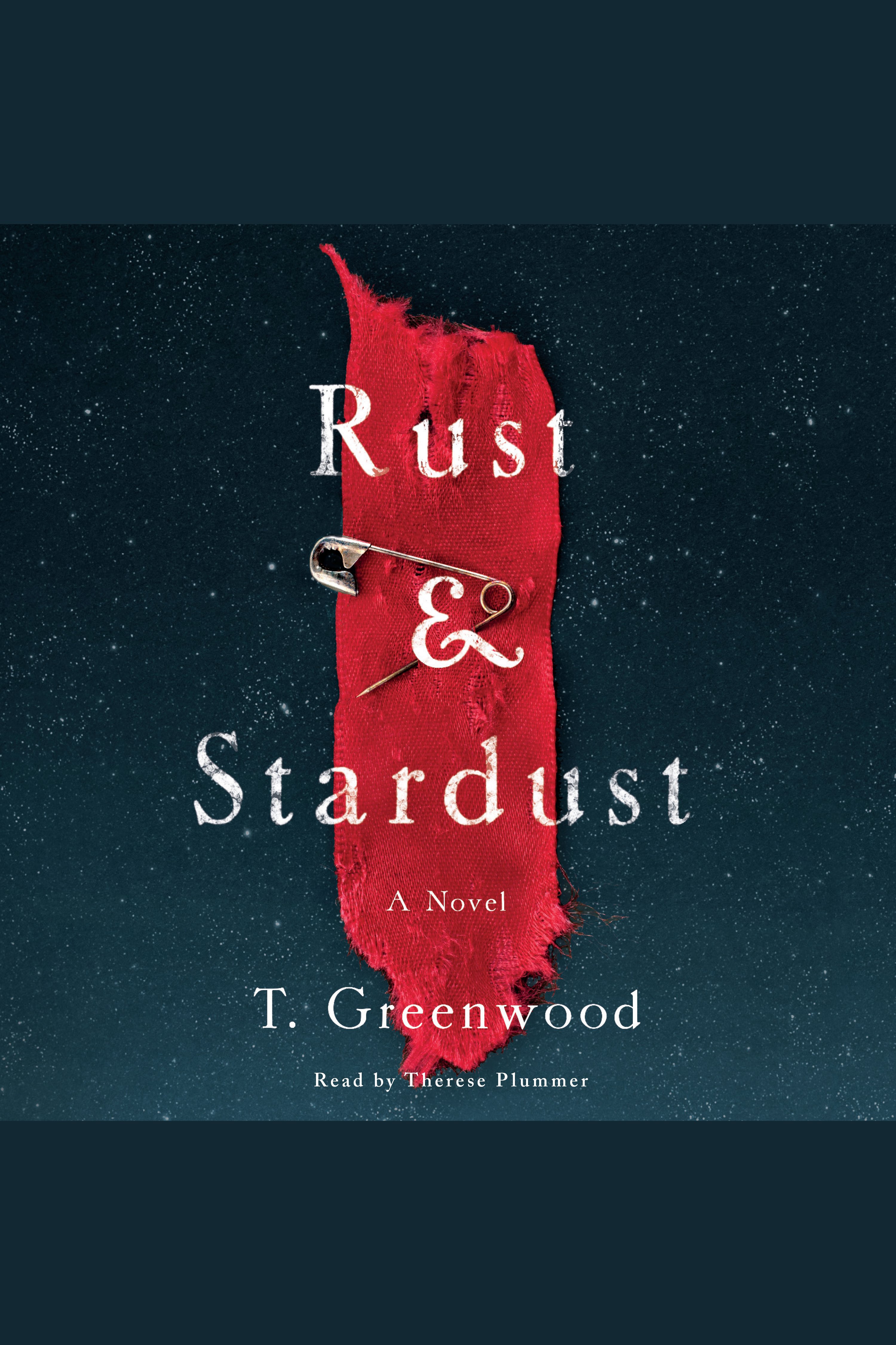 Umschlagbild für Rust & Stardust [electronic resource] : A Novel