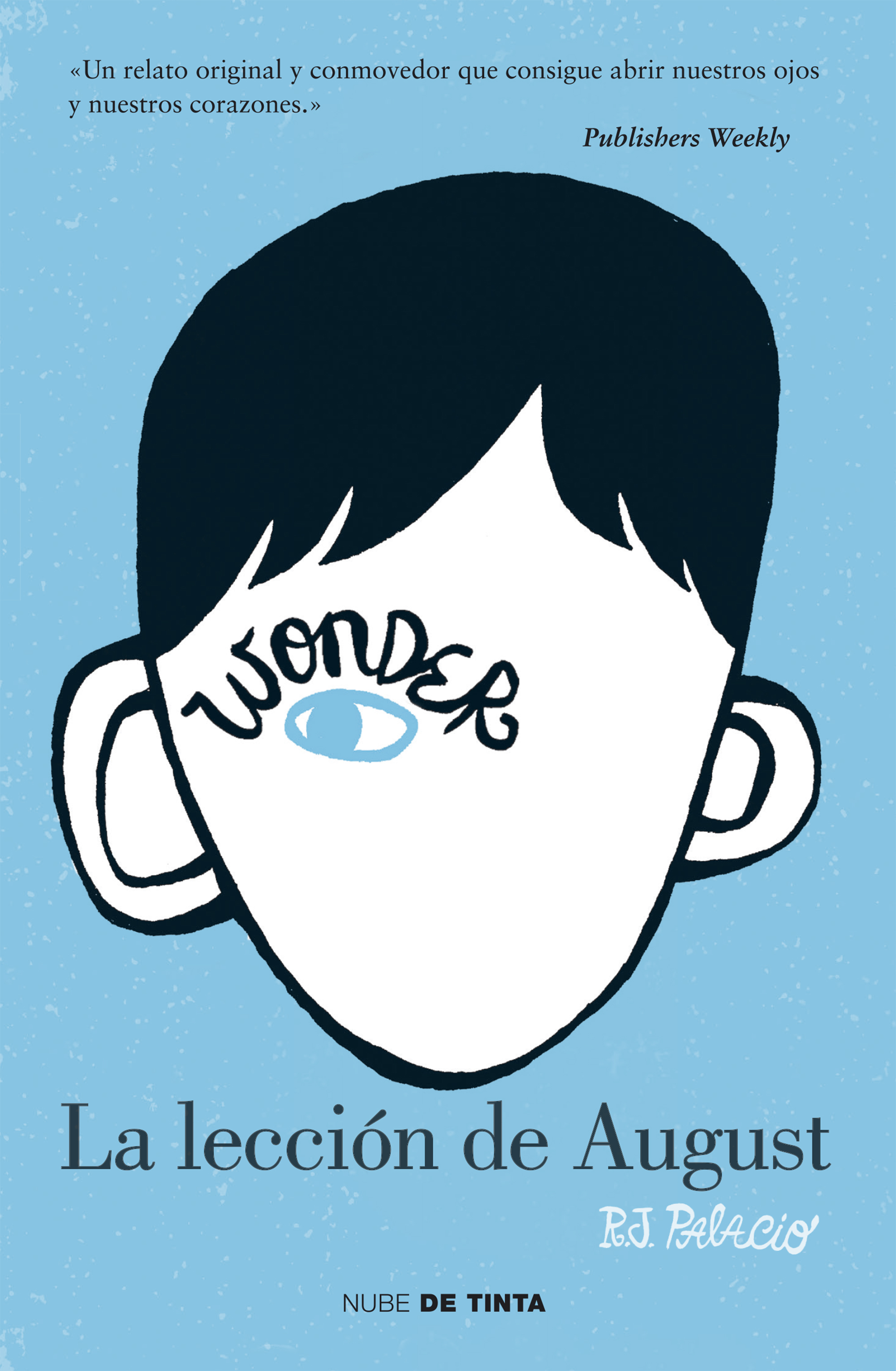 Cover image for Wonder. La lección de August [electronic resource] :