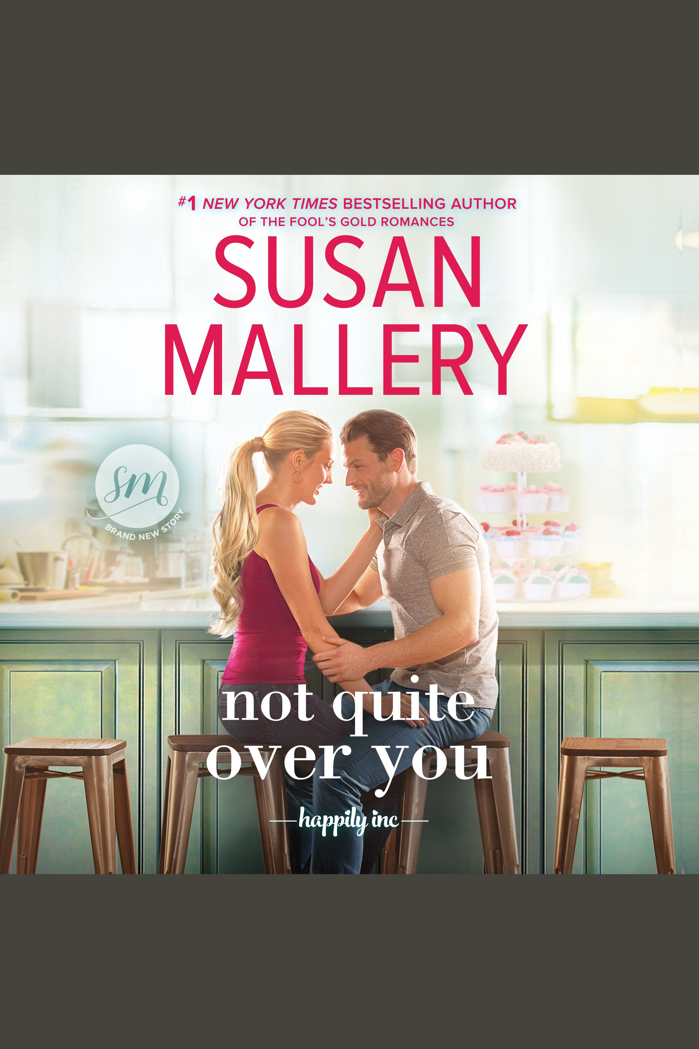 Cover image for Not Quite Over You [electronic resource] : Happily Inc, Book 4