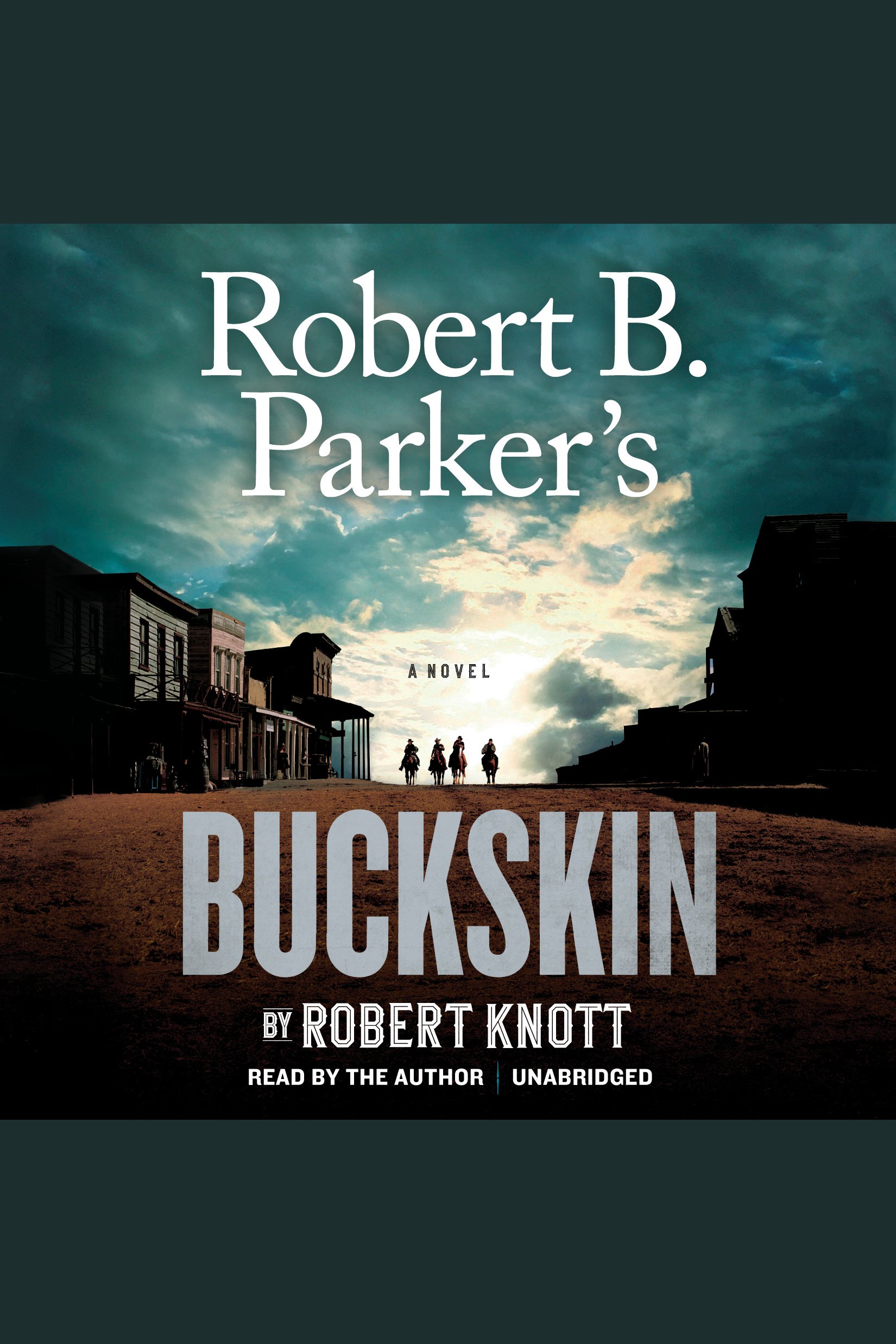 Cover image for Robert B. Parker's Buckskin [electronic resource] : A Cole and Hitch Novel