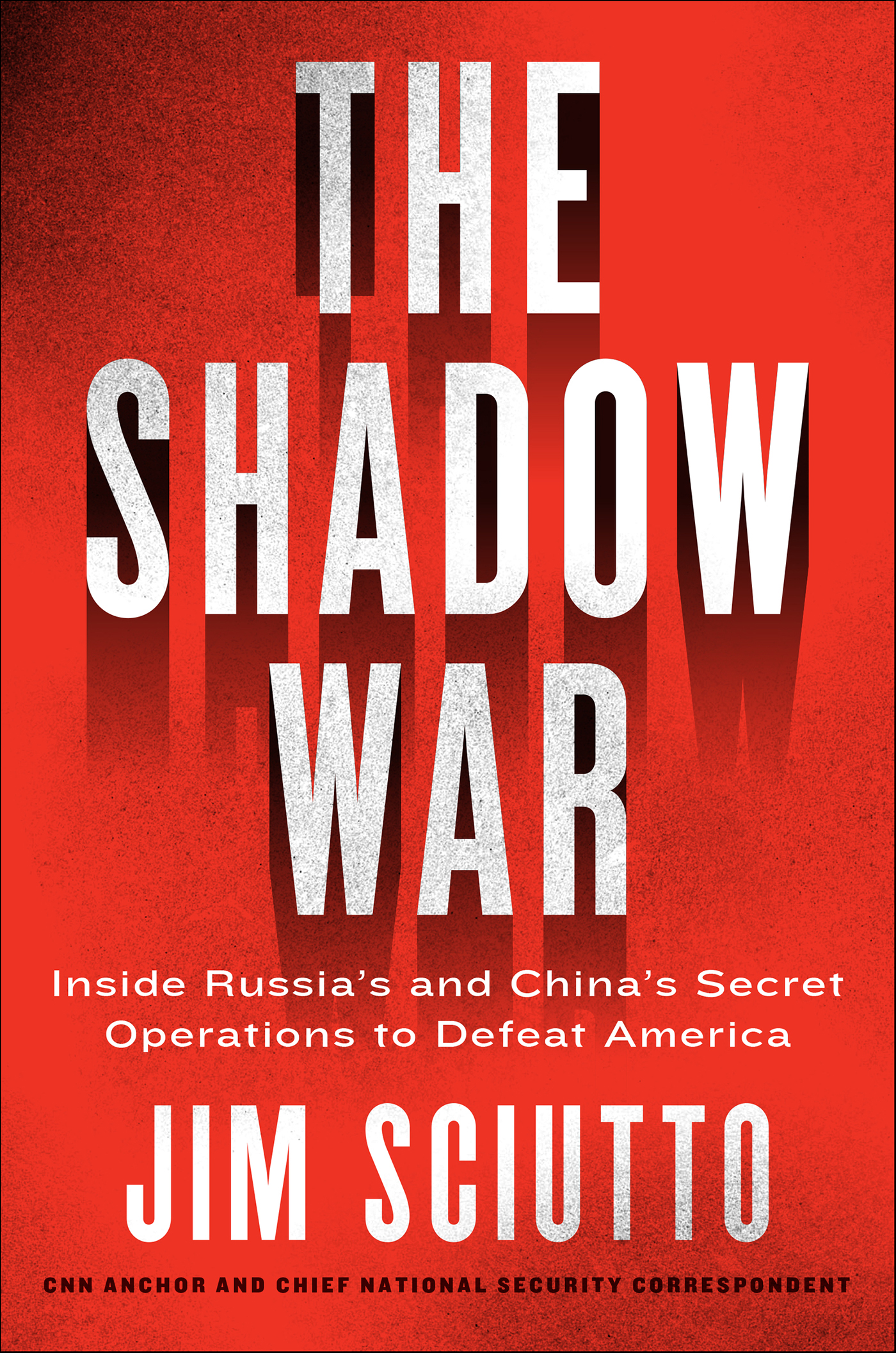 The shadow war inside Russia's and China's secret operations to defeat America cover image