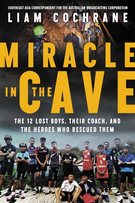 Miracle in the cave the 12 lost boys, their coach, and the heroes who rescued them cover image