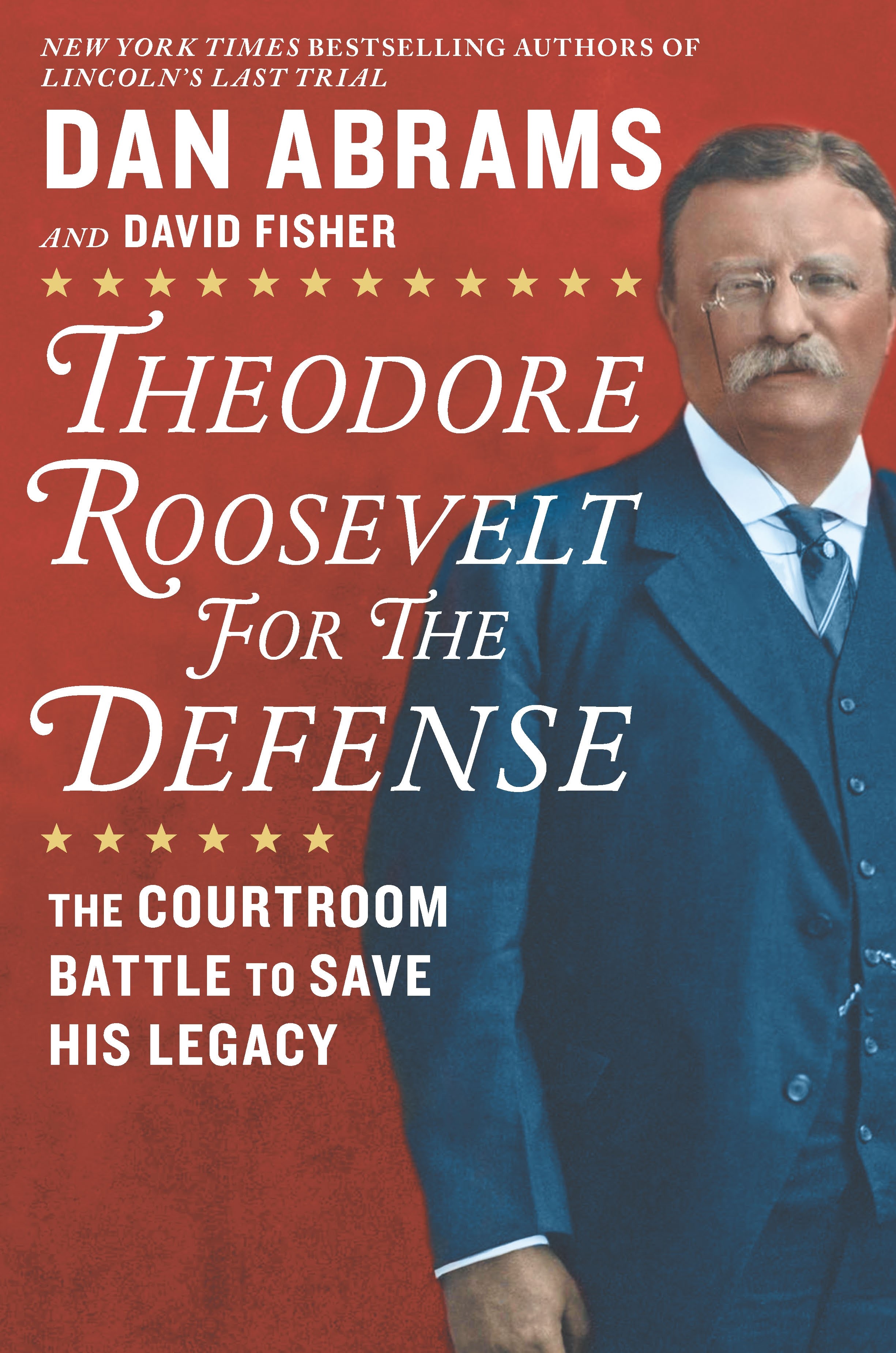 Umschlagbild für Theodore Roosevelt for the Defense [electronic resource] : The Courtroom Battle to Save His Legacy
