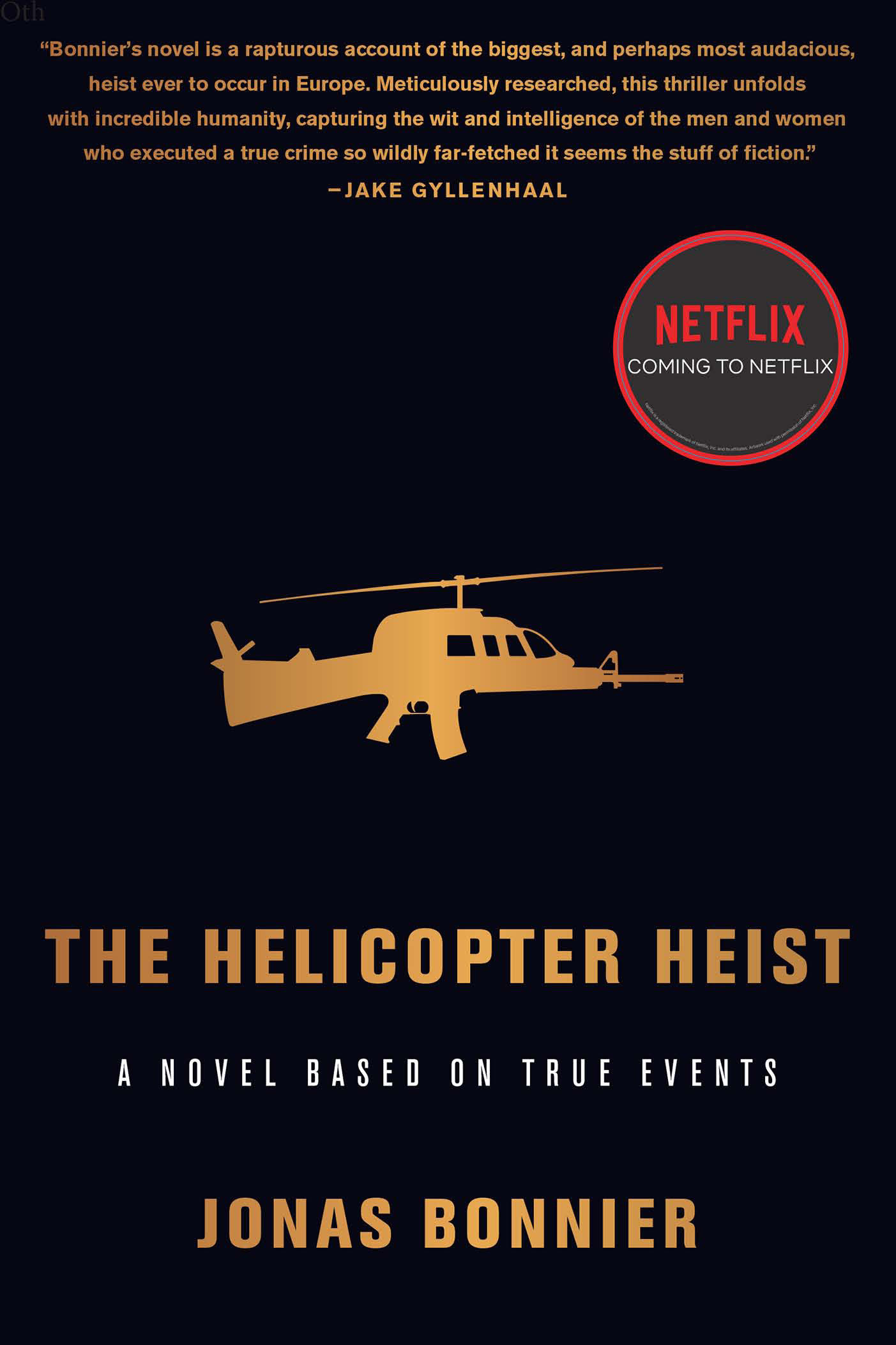 Imagen de portada para The Helicopter Heist [electronic resource] : A Novel Based on True Events