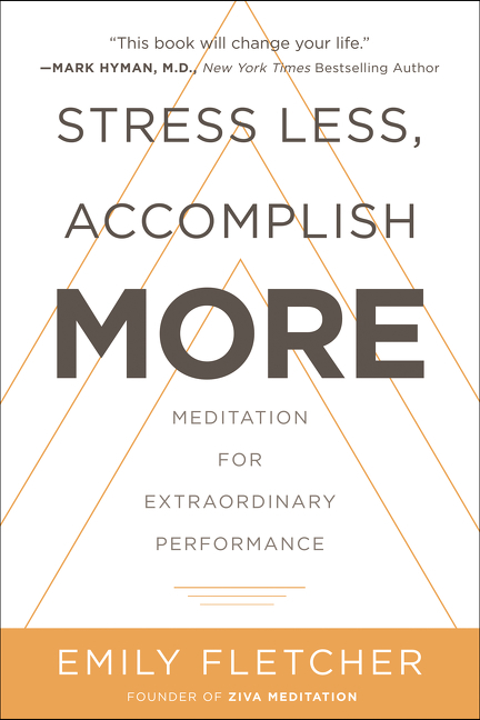 Stress less, accomplish more meditation for extraordinary performance cover image