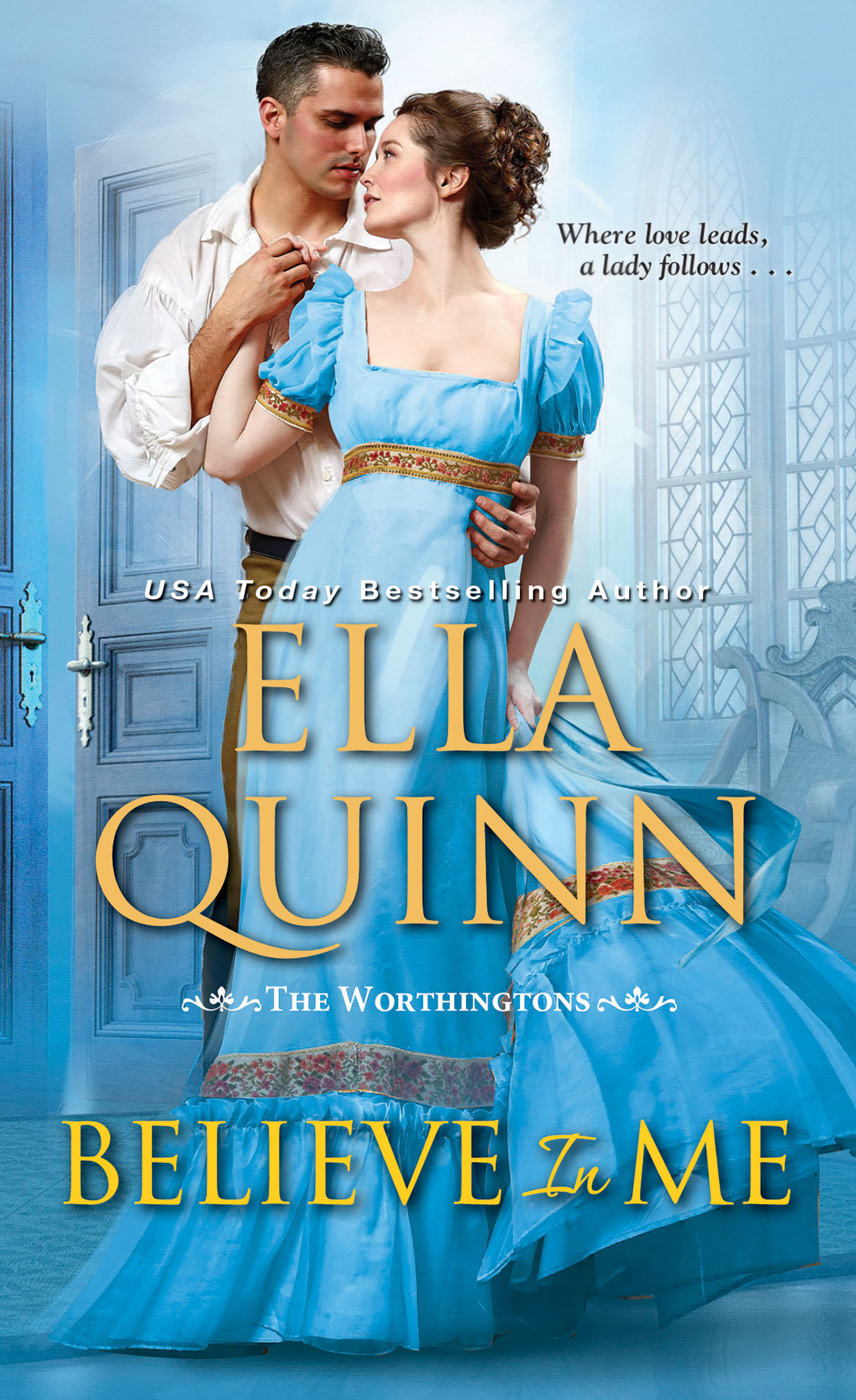 Cover image for Believe in Me [electronic resource] : A Humorous Historical Regency Romance