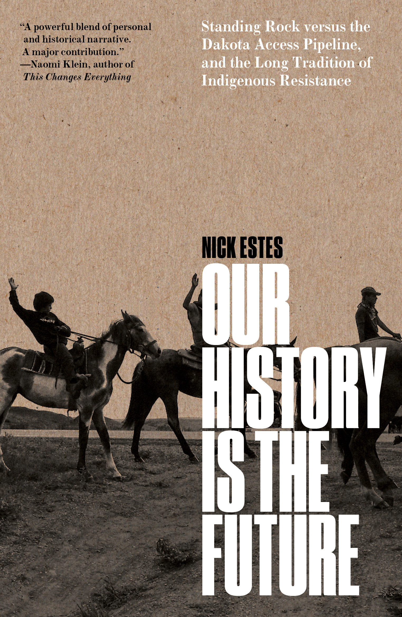 Link to Our History Is The Future by Nick Estes in the Catalog