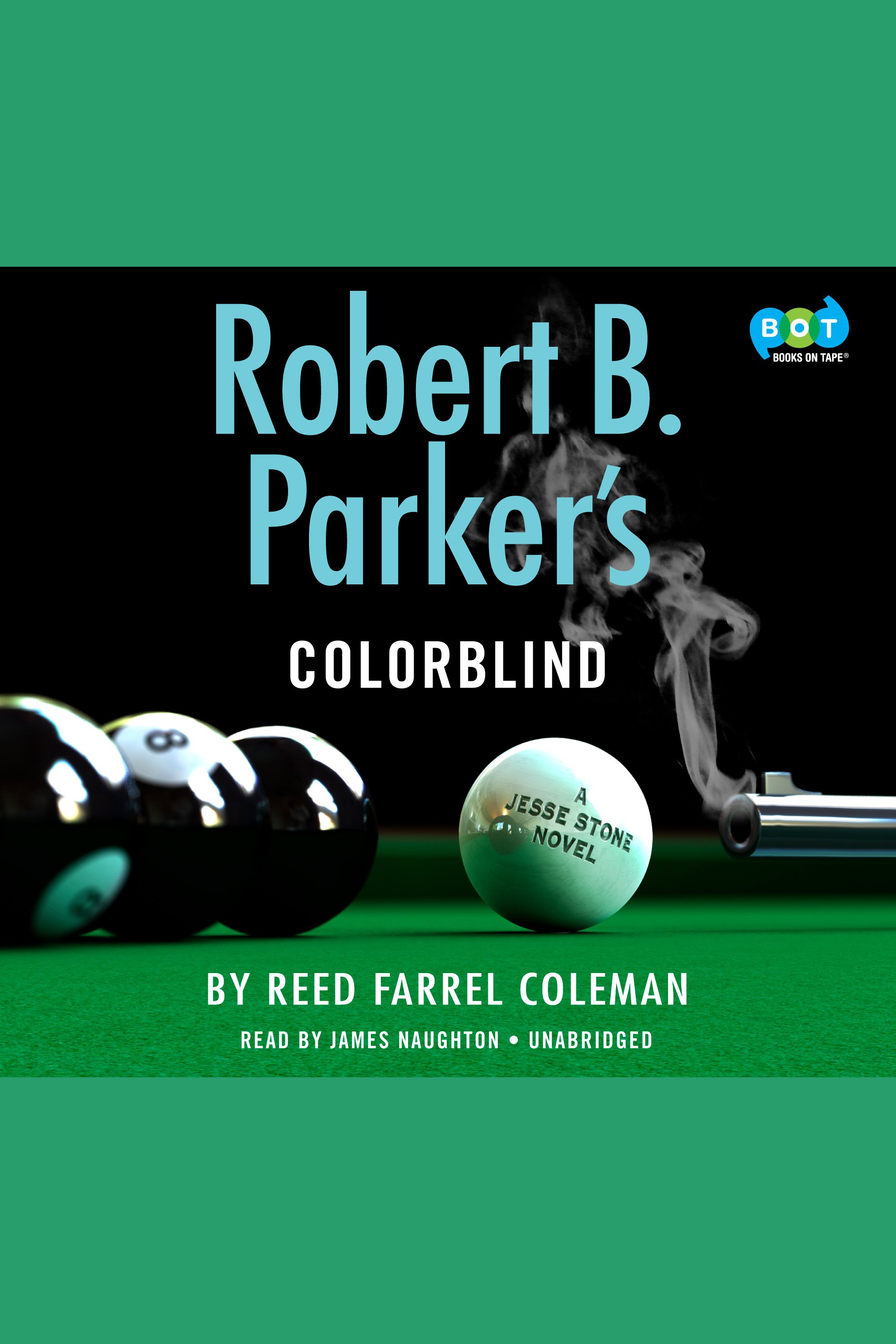 Cover image for Robert B. Parker's Colorblind [electronic resource] : A Jesse Stone Novel