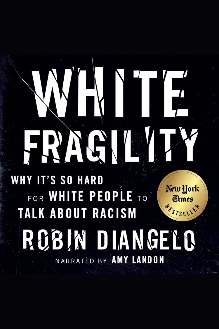 White fragility why it's so hard for White people to talk about racism cover image
