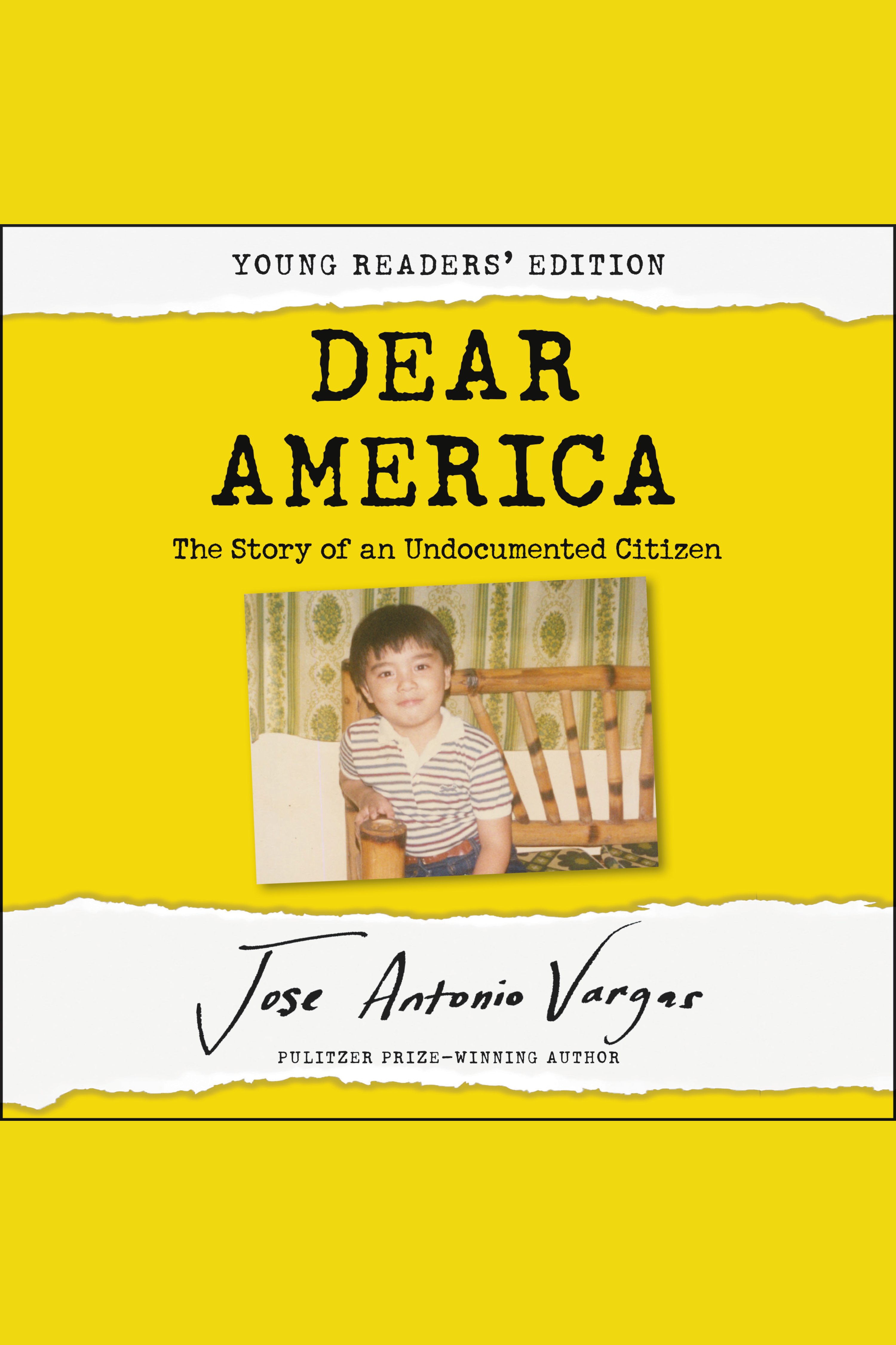 Cover image for Dear America: The Story of an Undocumented Citizen [electronic resource] : Young Readers' Edition