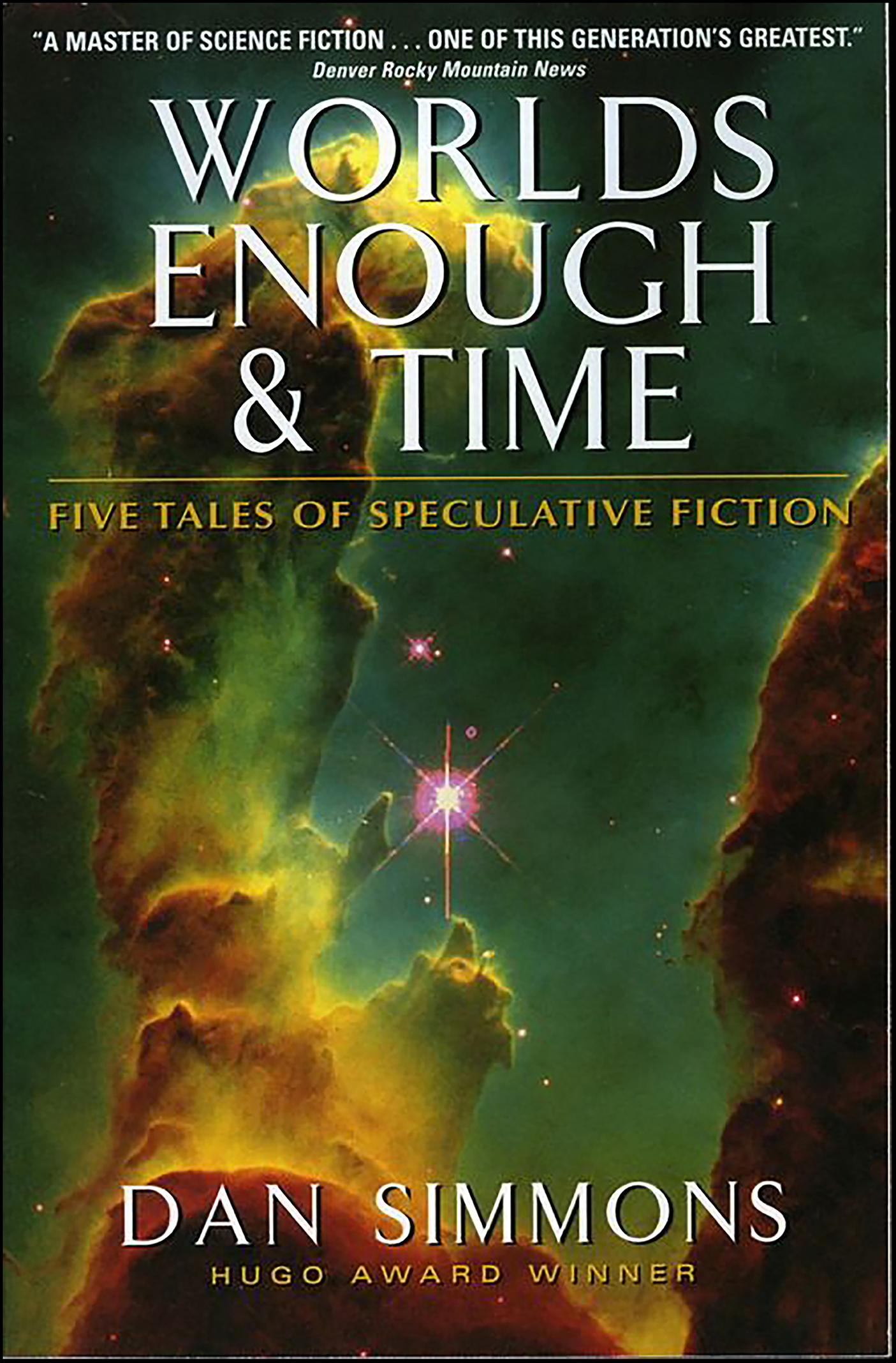 Worlds Enough & Time Five Tales of Speculative Fiction cover image