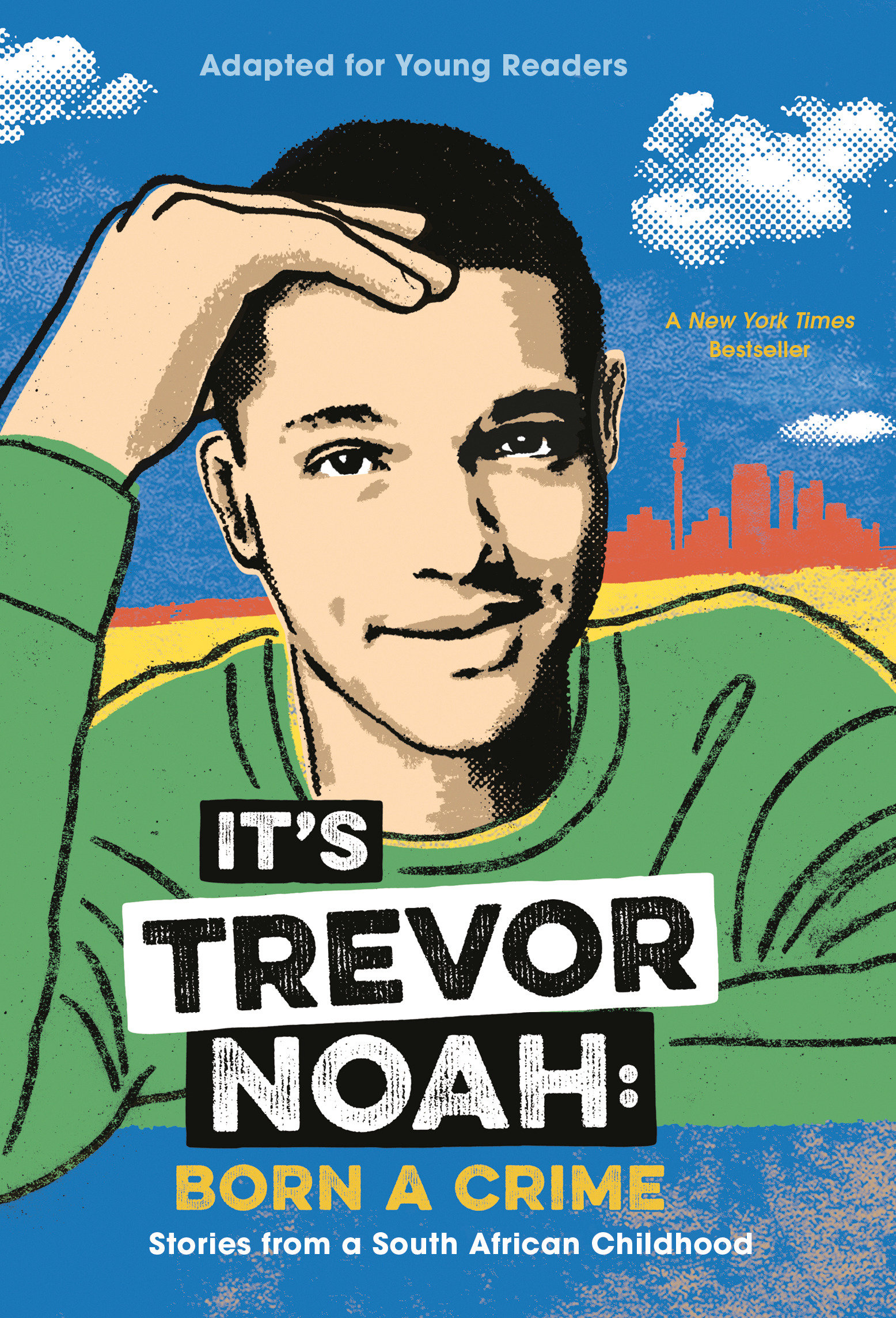 It's Trevor Noah: Born a Crime Stories from a South African Childhood (Adapted for Young Readers) cover image