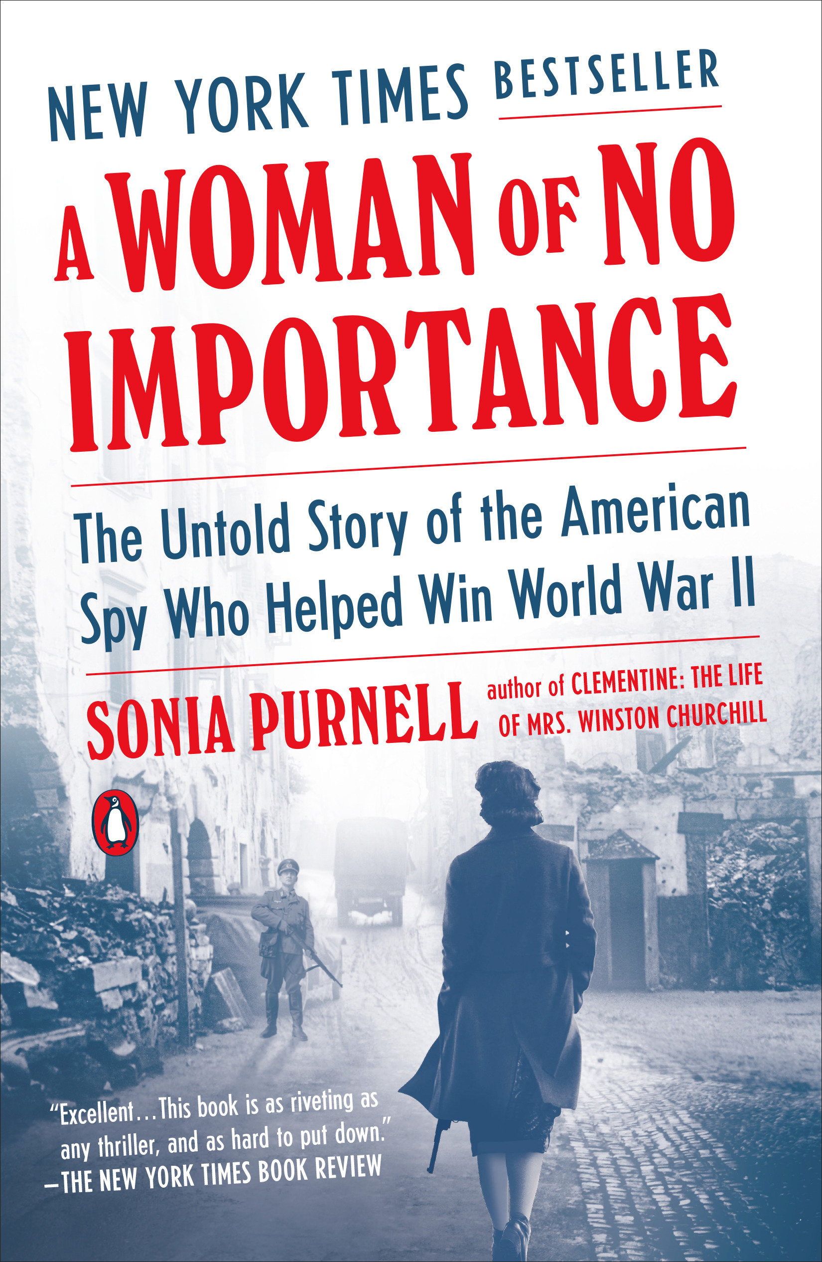 A Woman of No Importance The Untold Story of the American Spy Who Helped Win World War II cover image
