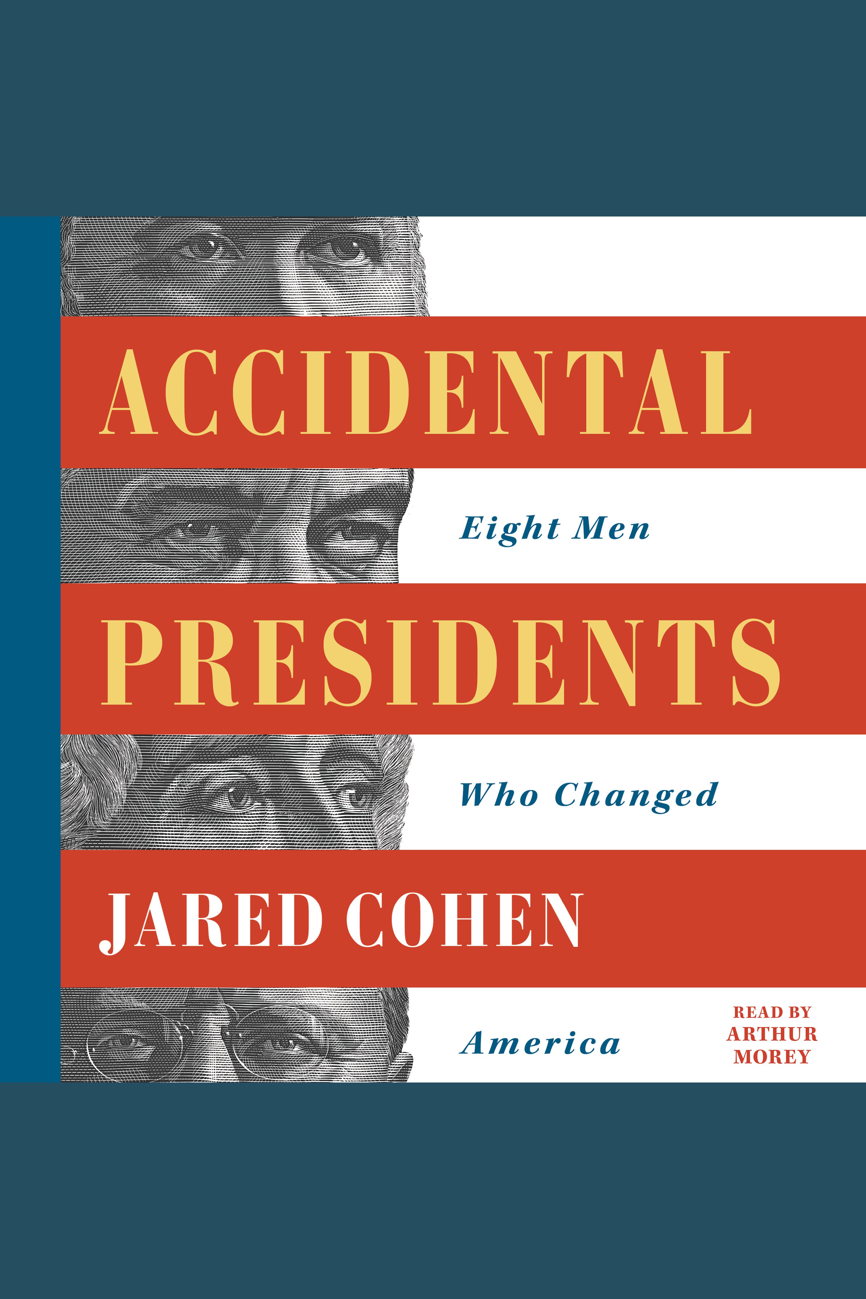 Umschlagbild für Accidental Presidents [electronic resource] : Eight Men Who Changed America
