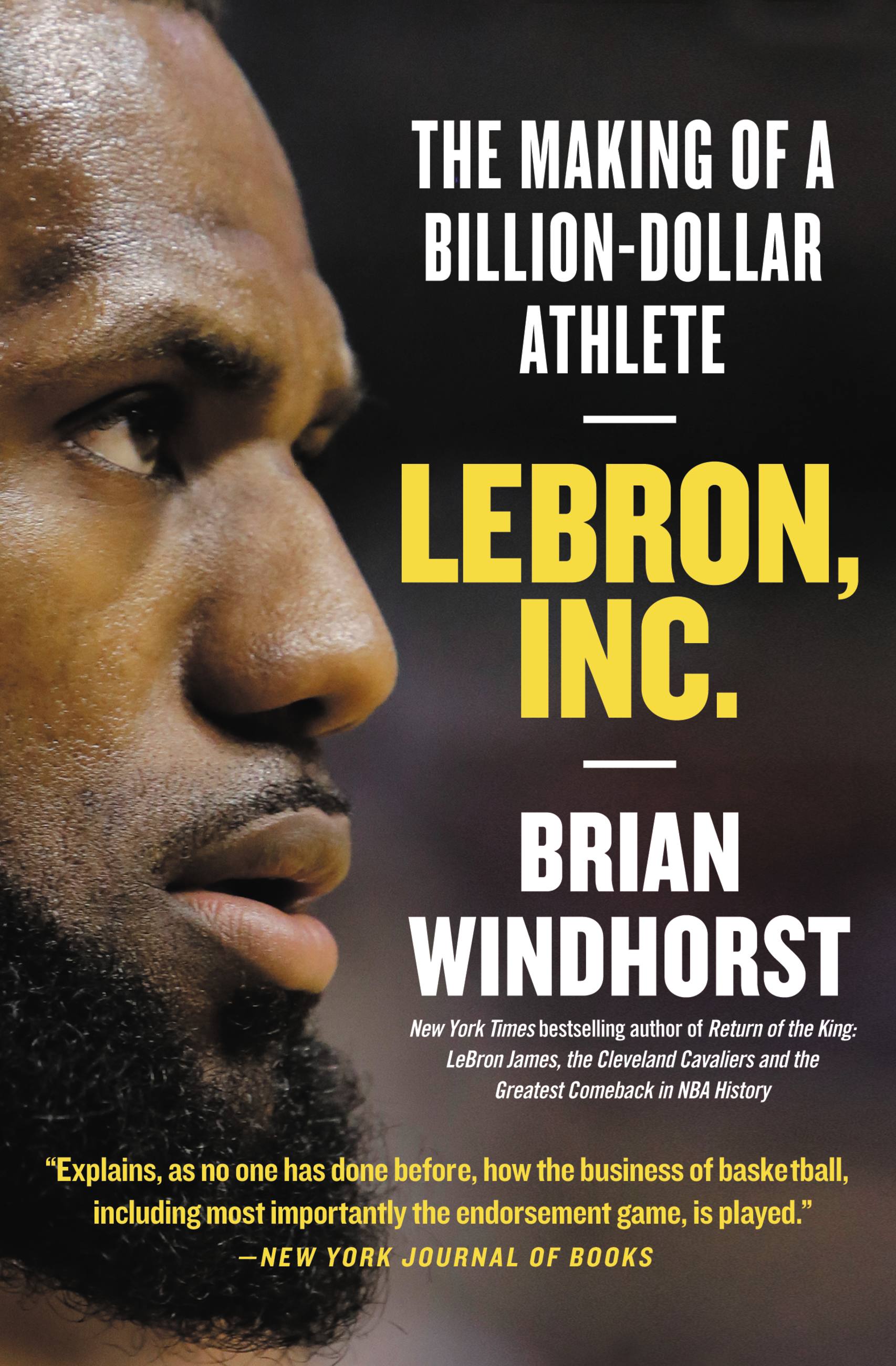 Umschlagbild für LeBron, Inc. [electronic resource] : The Making of a Billion-Dollar Athlete