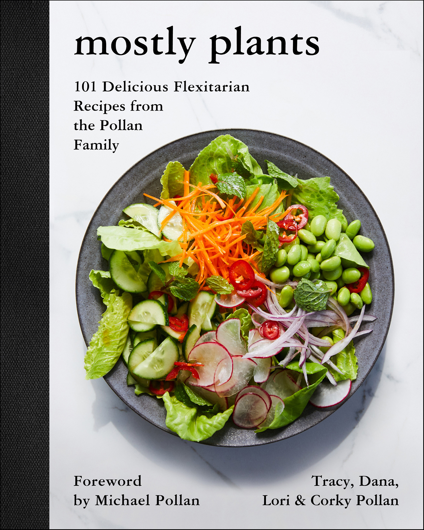 Mostly plants 101 delicious flexitarian recipes from the Pollan family cover image