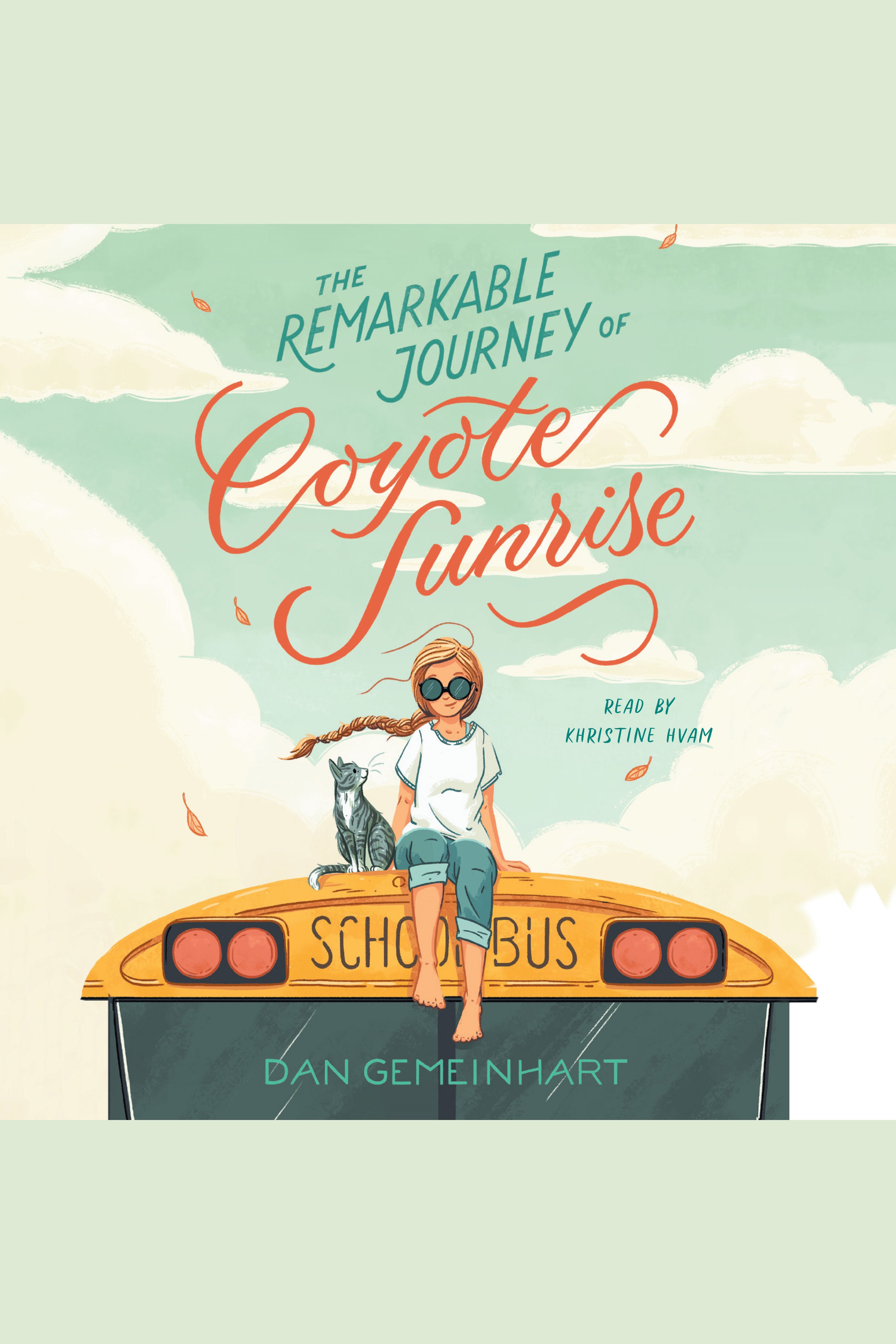 The Remarkable Journey of Coyote Sunrise cover image