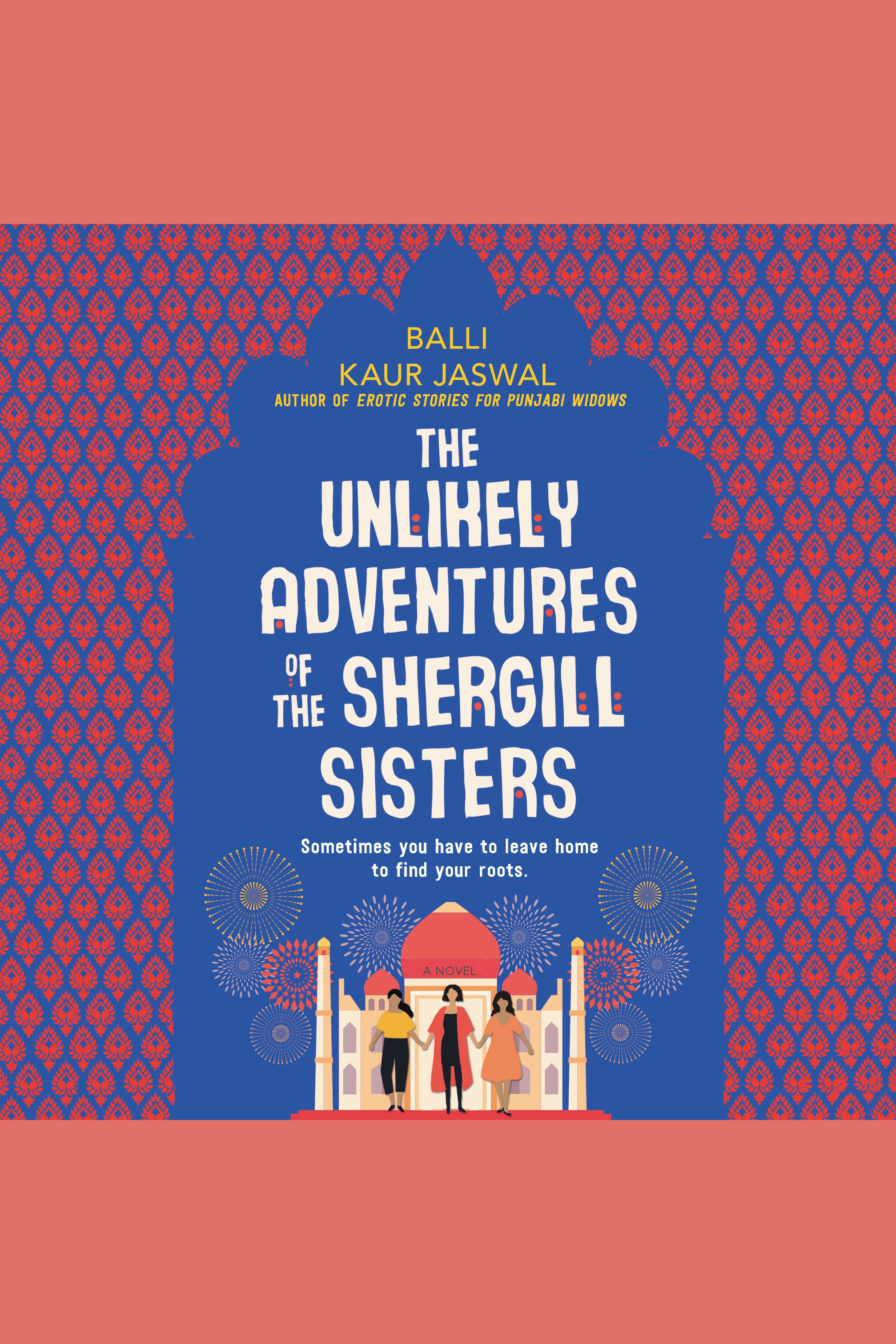 Umschlagbild für The Unlikely Adventures of the Shergill Sisters [electronic resource] :