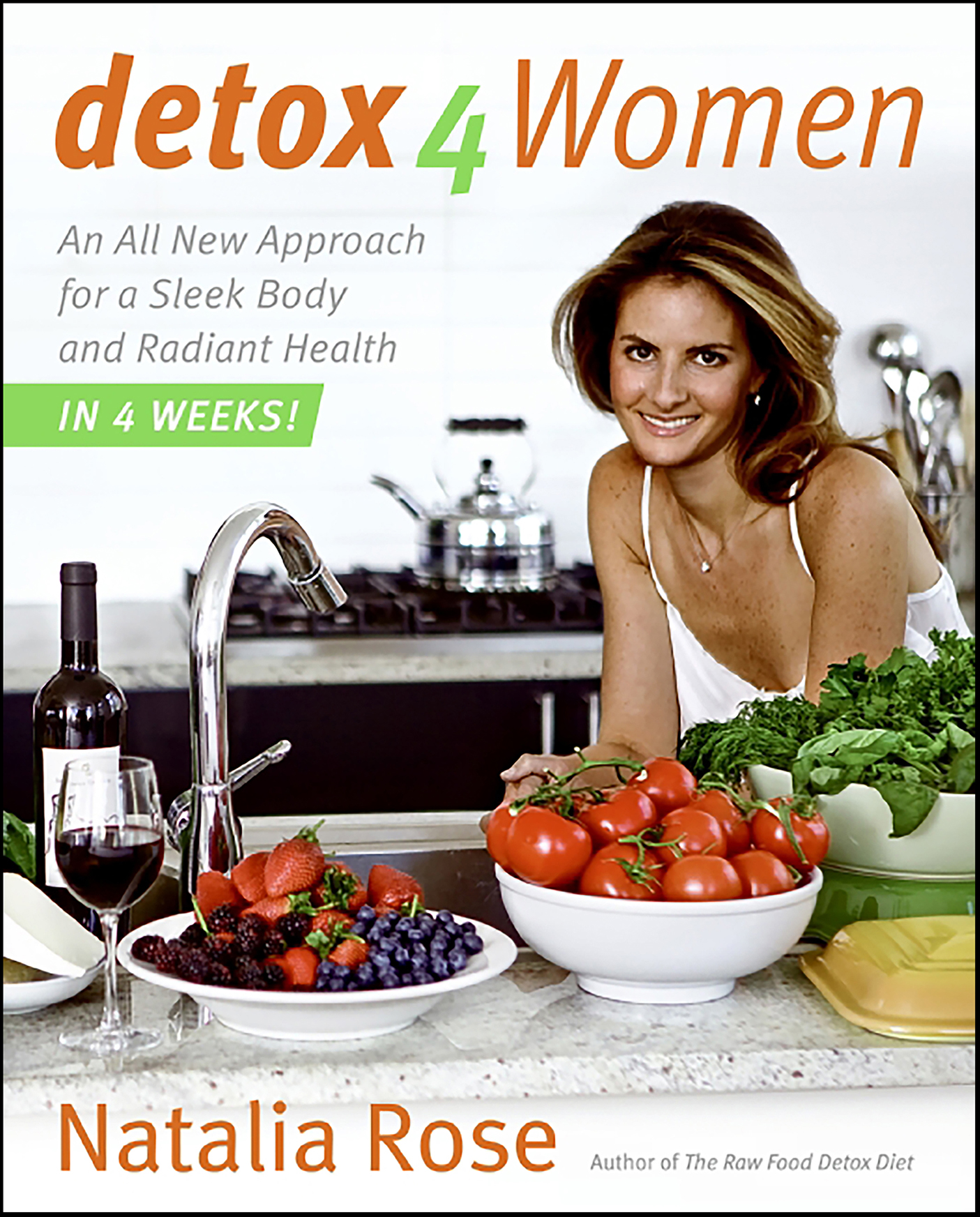 Detox for women an all new approach for a sleek body and radiant health in 4 weeks cover image