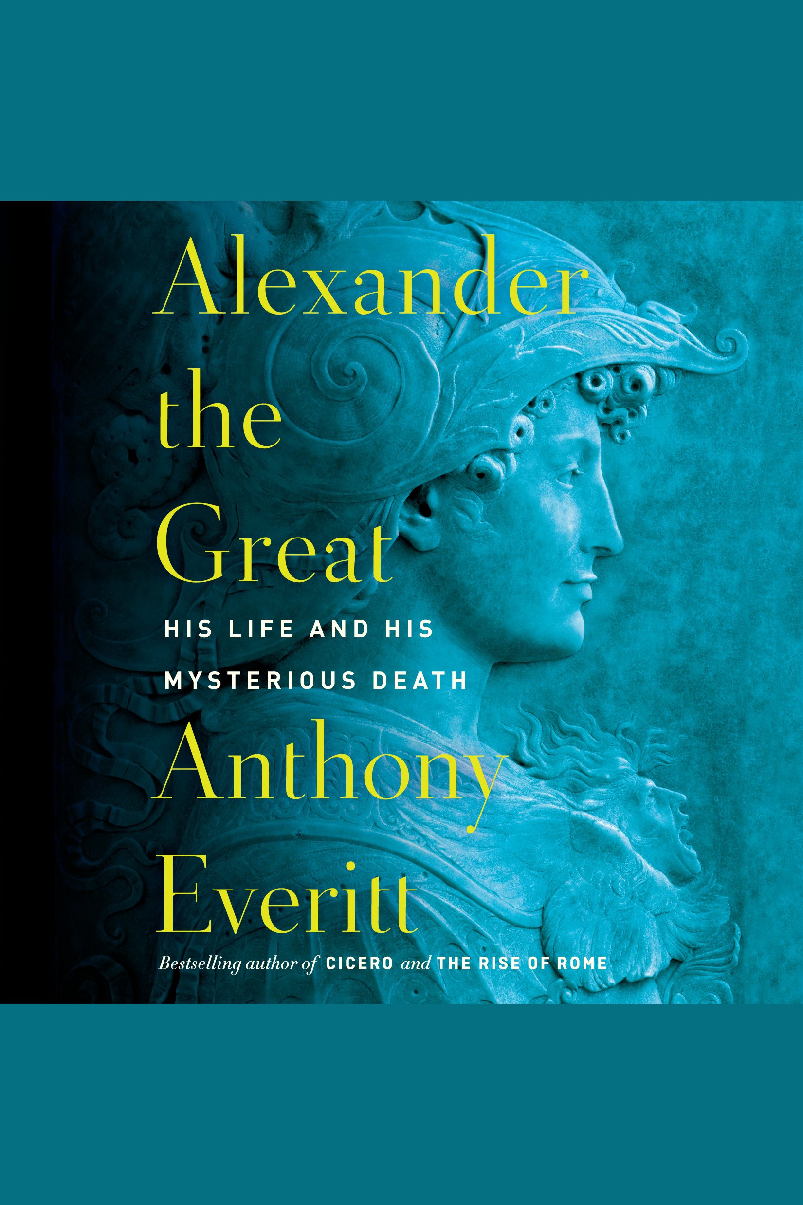 Alexander the Great His Life and His Mysterious Death cover image
