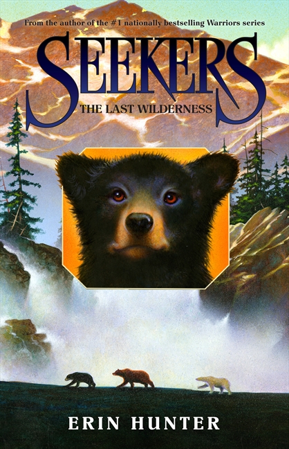 Imagen de portada para Seekers #4: The Last Wilderness [electronic resource] :