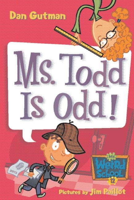 My Weird School #12: Ms. Todd Is Odd! cover image