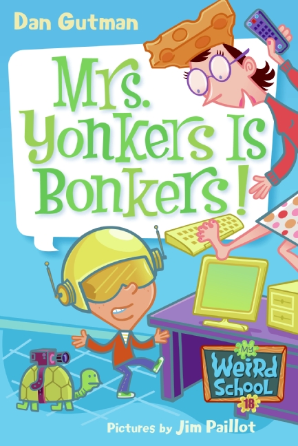 My Weird School #18: Mrs. Yonkers Is Bonkers! cover image