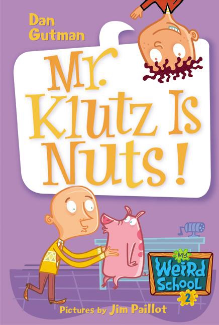 My Weird School #2: Mr. Klutz Is Nuts! cover image
