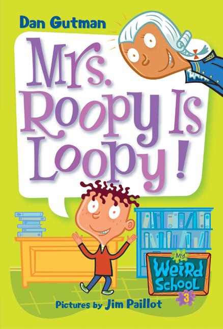 My Weird School #3: Mrs. Roopy Is Loopy! cover image