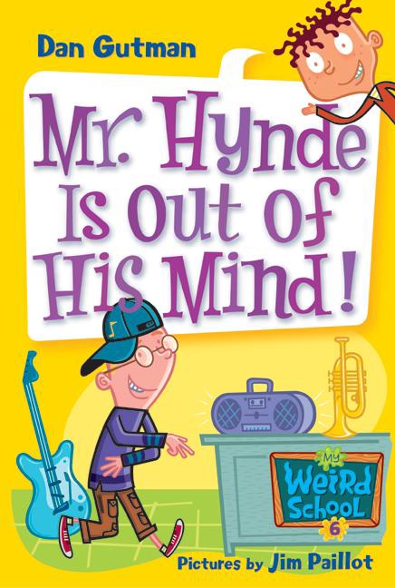 Cover image for My Weird School #6: Mr. Hynde Is Out of His Mind! [electronic resource] :