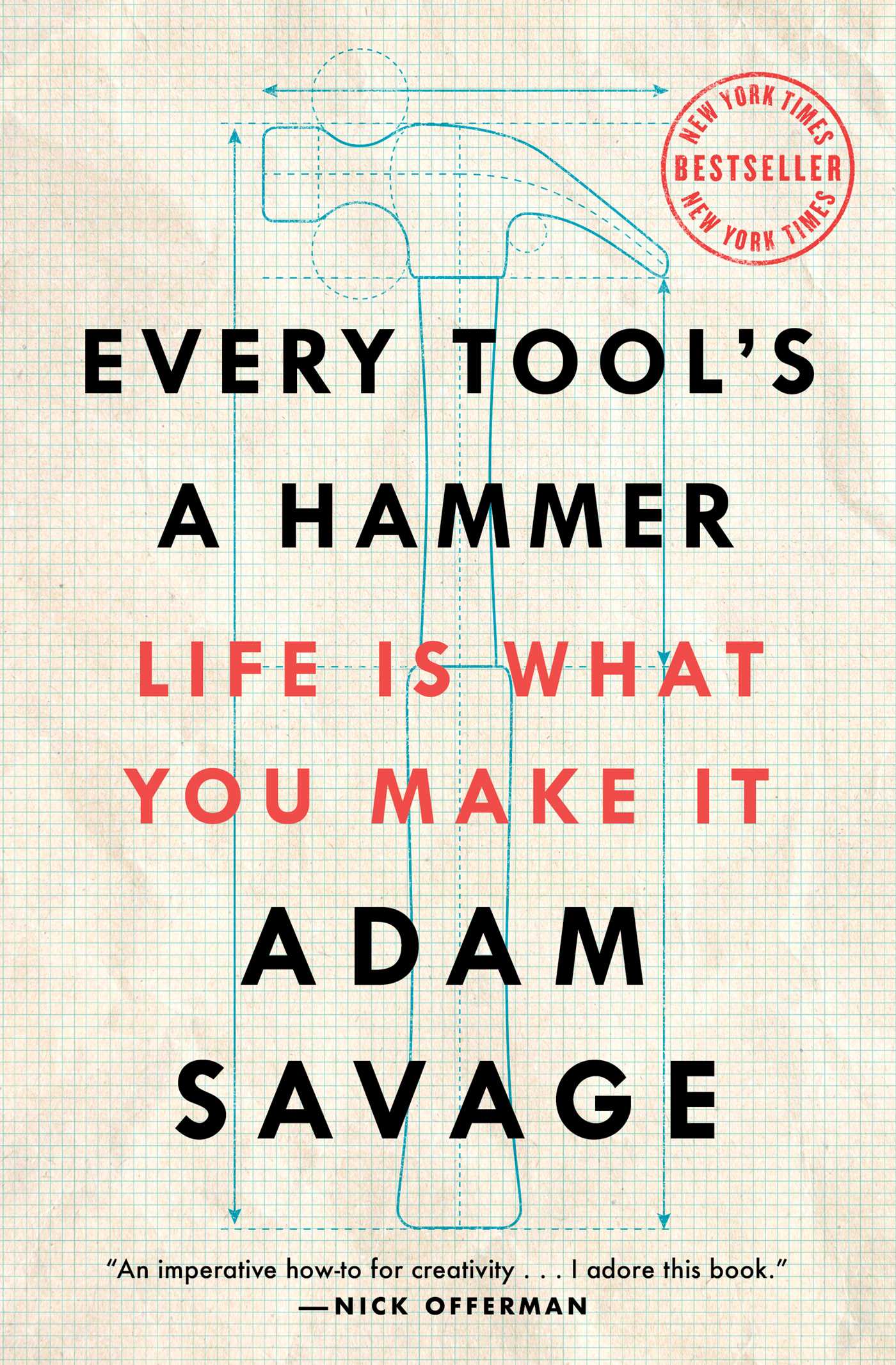 Every Tool's a Hammer Life Is What You Make It cover image
