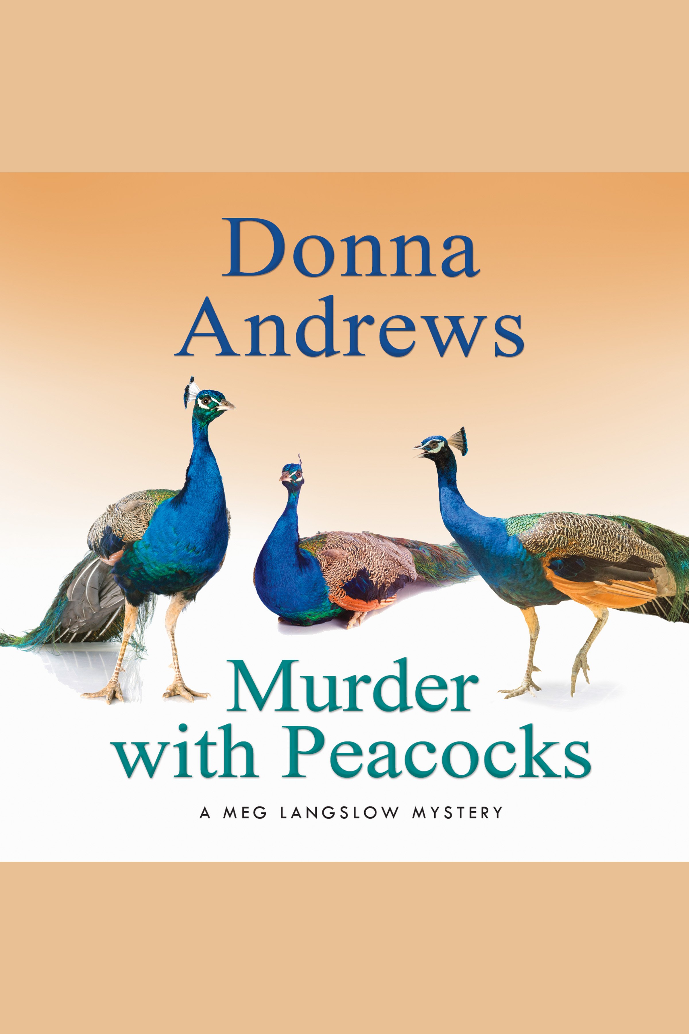 Cover image for Murder with Peacocks [electronic resource] : A Meg Langslow Mystery