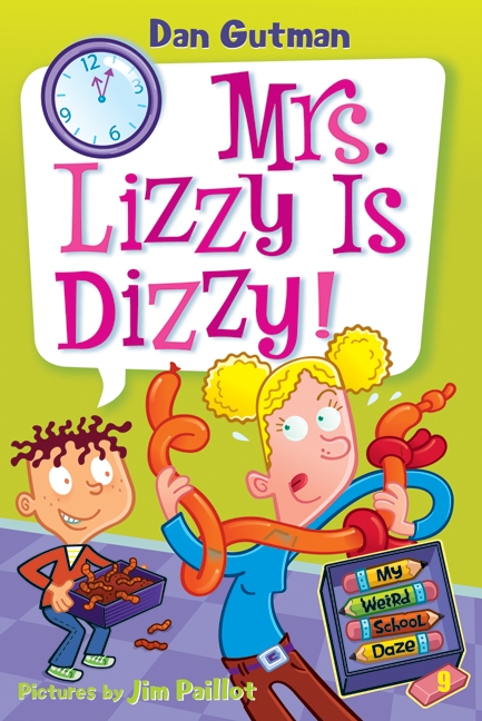 My Weird School Daze #9: Mrs. Lizzy Is Dizzy! cover image