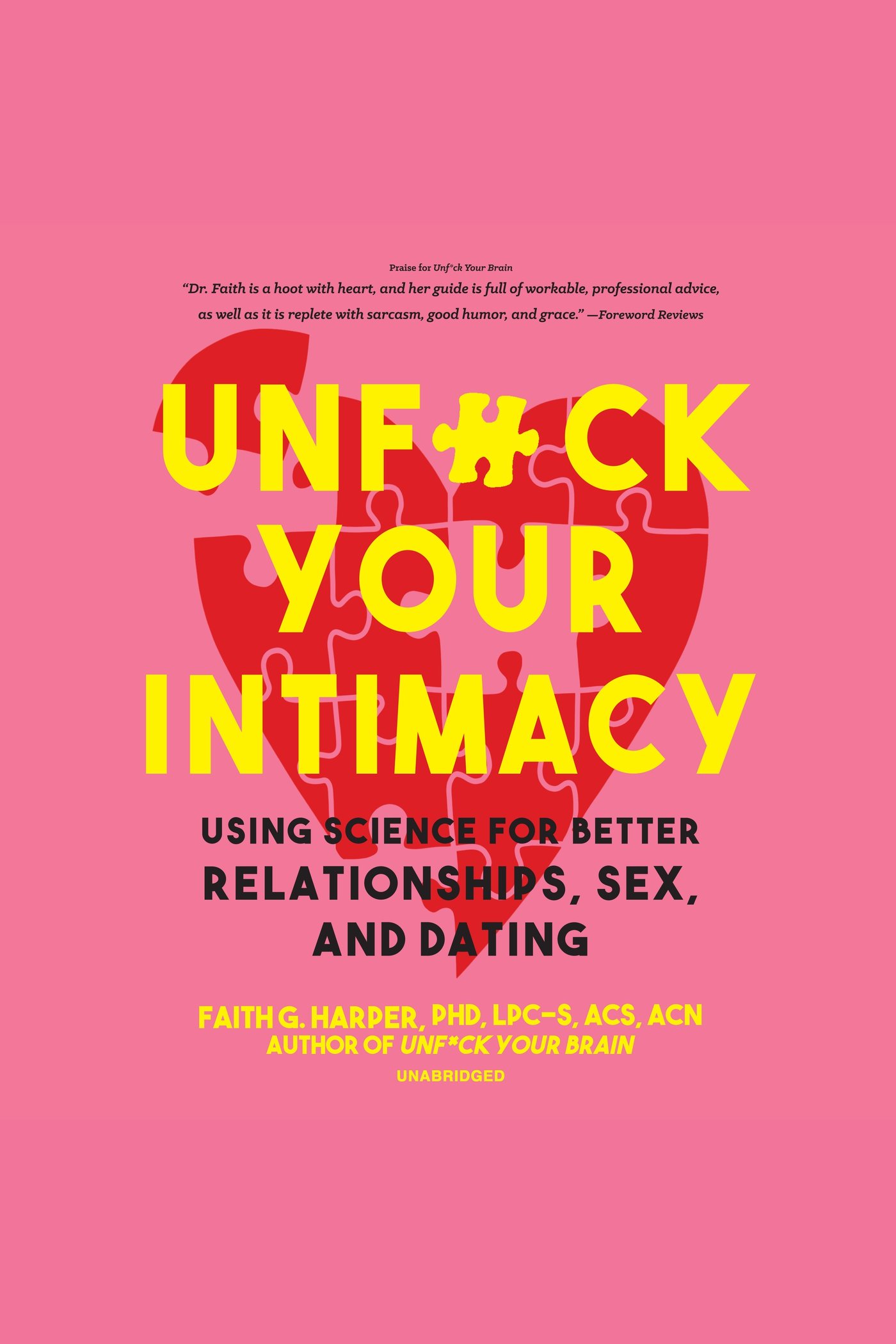 Unf*ck Your Intimacy Relationships, Sex, and Dating cover image