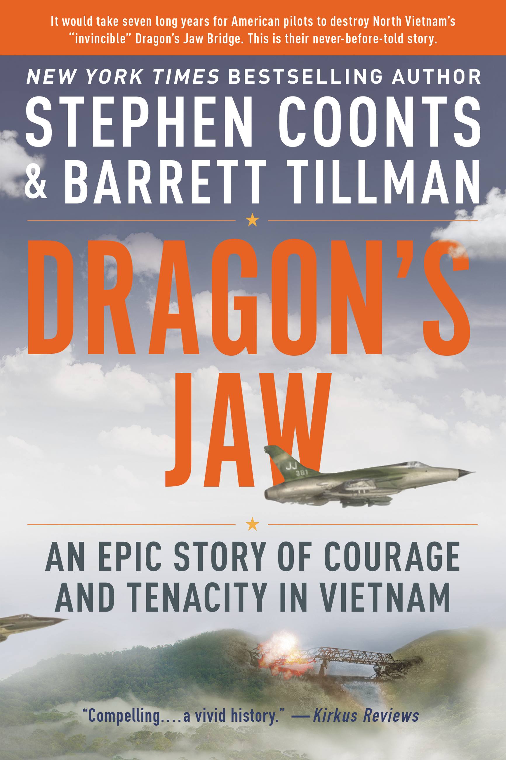 Cover image for Dragon's Jaw [electronic resource] : An Epic Story of Courage and Tenacity in Vietnam