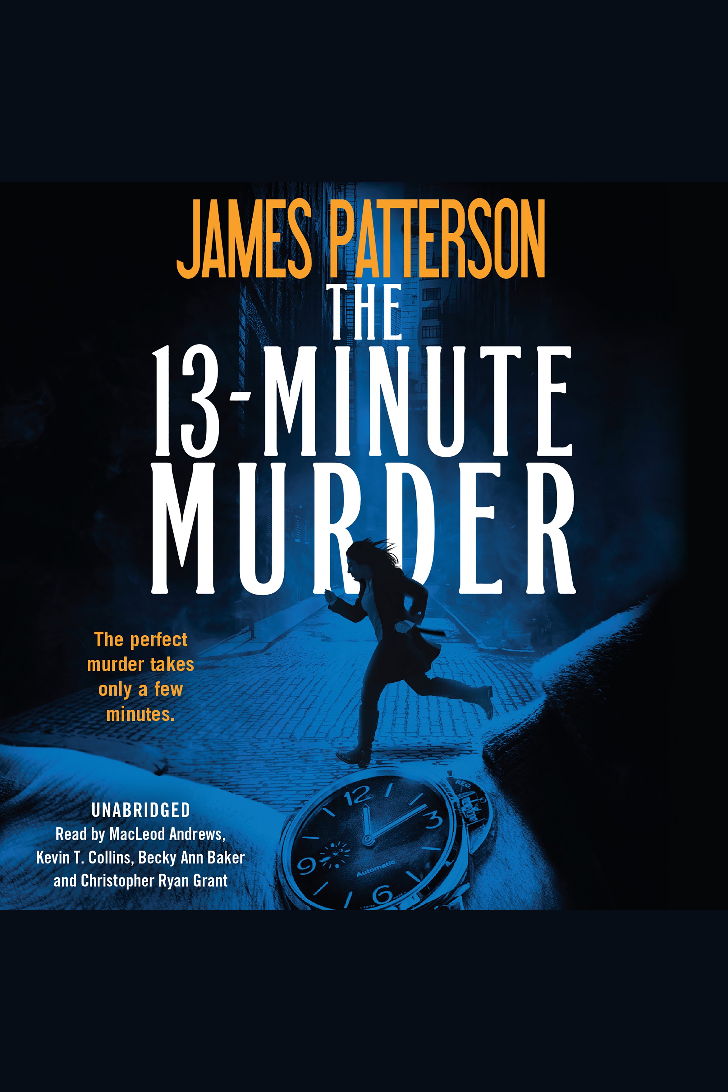 Cover image for The 13-Minute Murder [electronic resource] : A Thriller