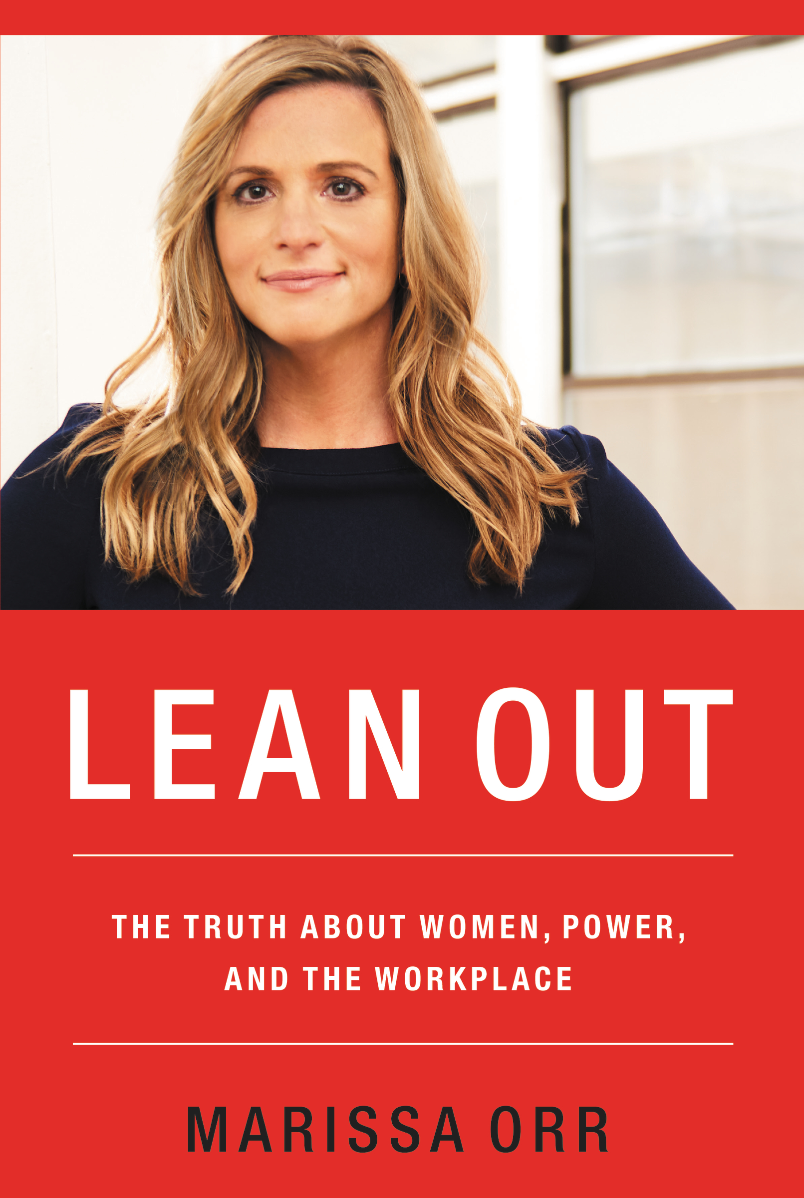 Lean out the truth about women, power, and the workplace cover image