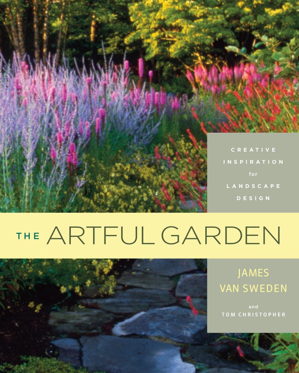 The artful garden creative inspiration for landscape design cover image