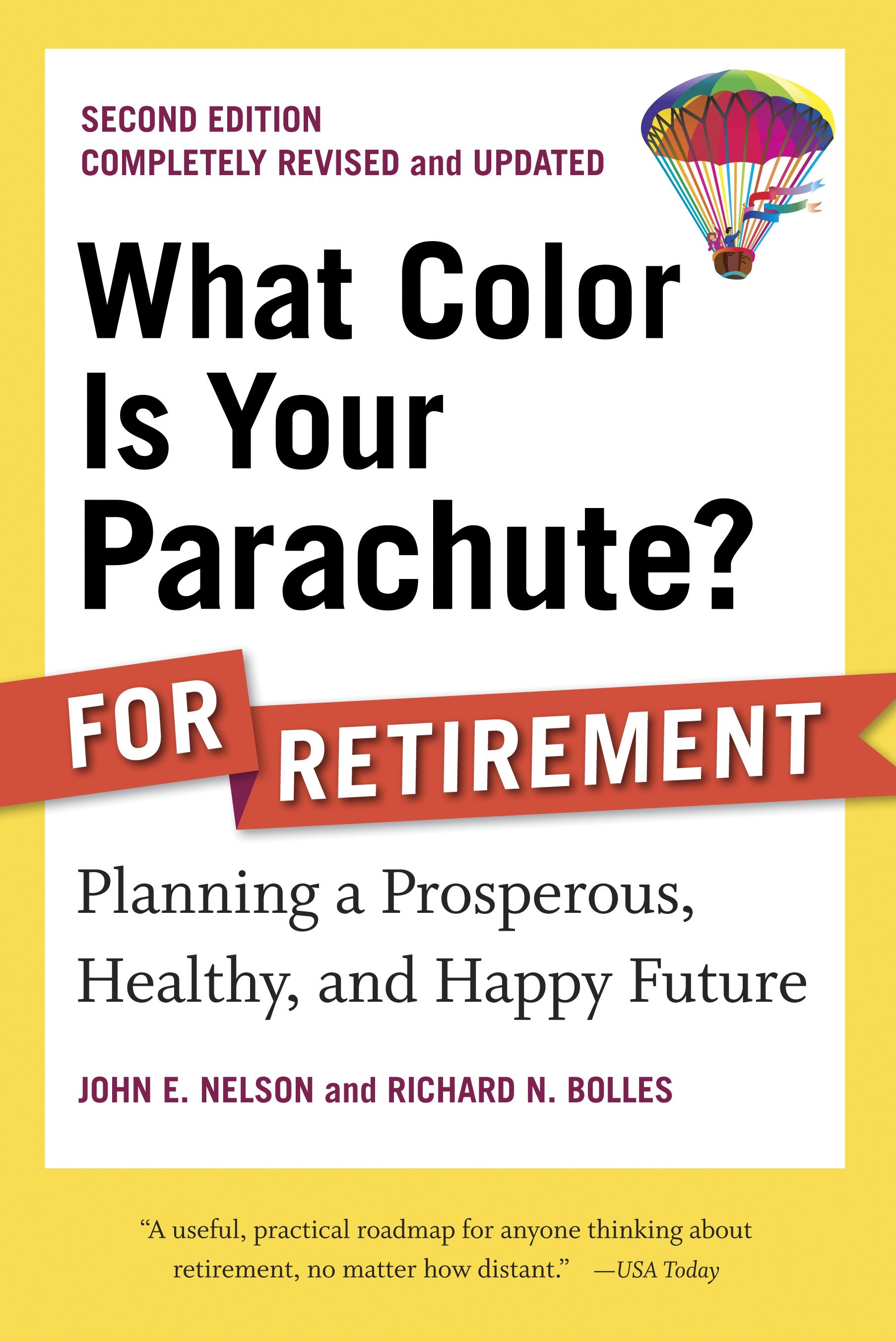 What color is your parachute? for retirement planning a prosperous, healthy, and happy future cover image