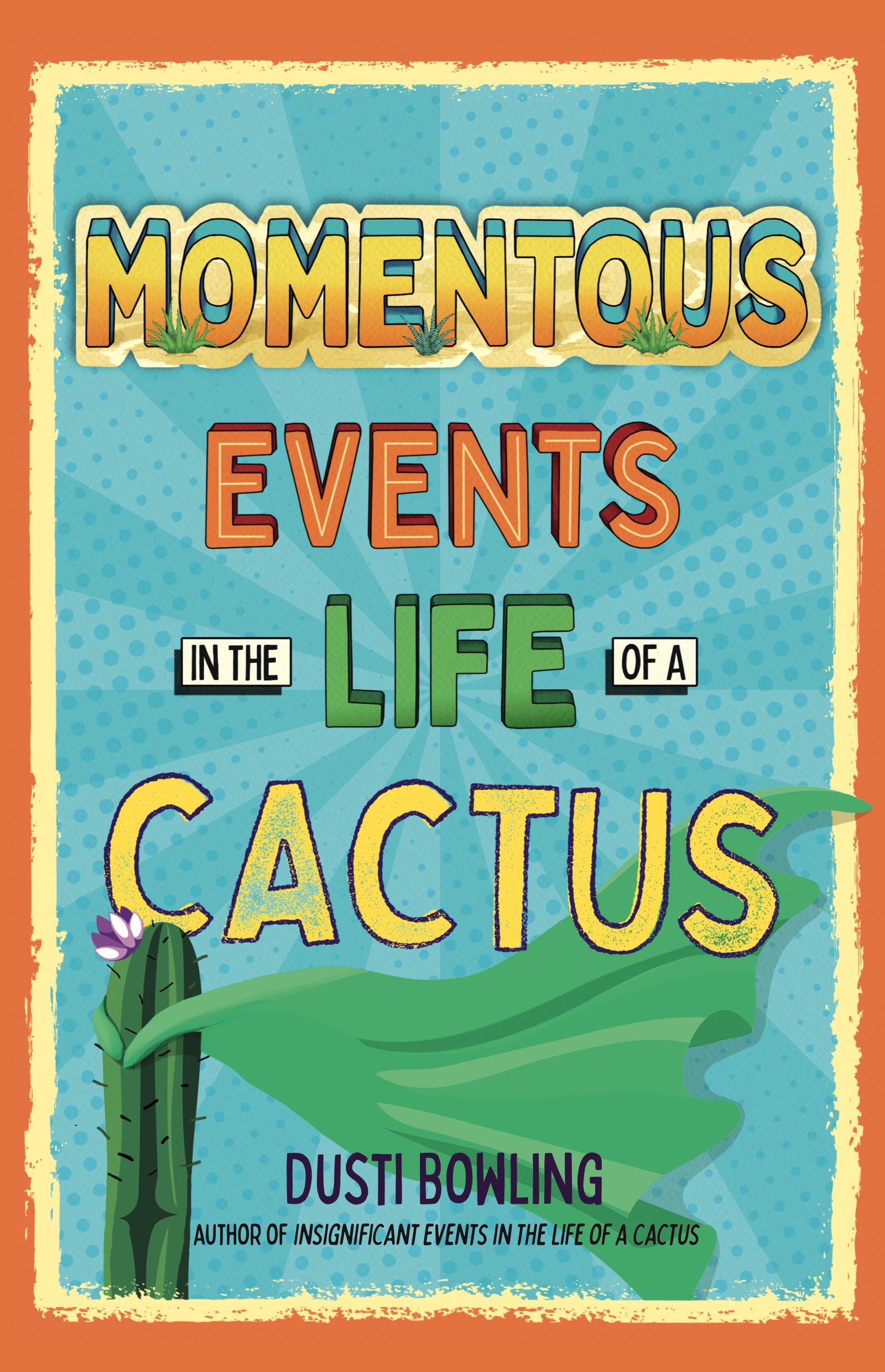 Momentous Events in the Life of a Cactus cover image