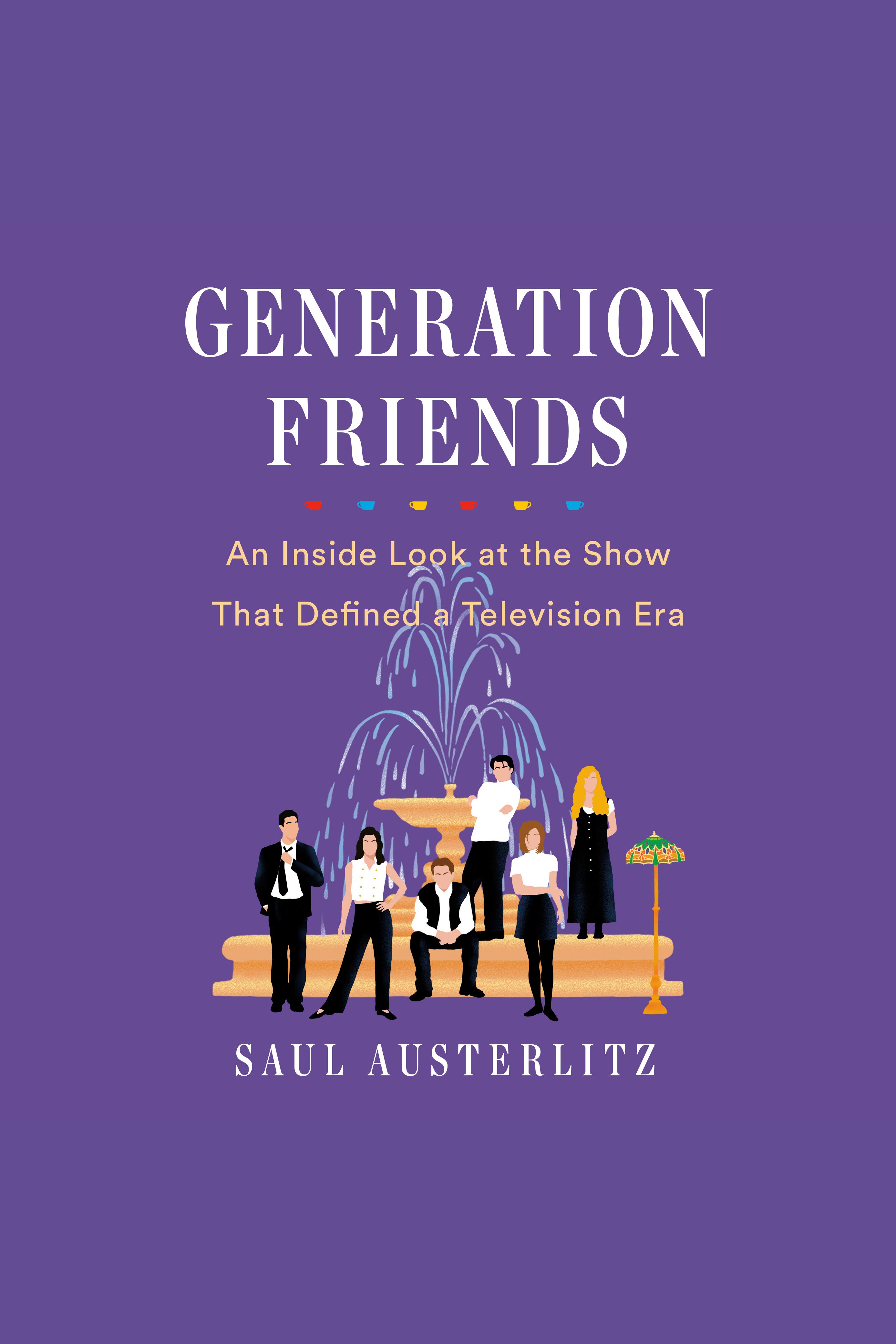 Umschlagbild für Generation Friends [electronic resource] : An Inside Look at the Show That Defined a Television Era