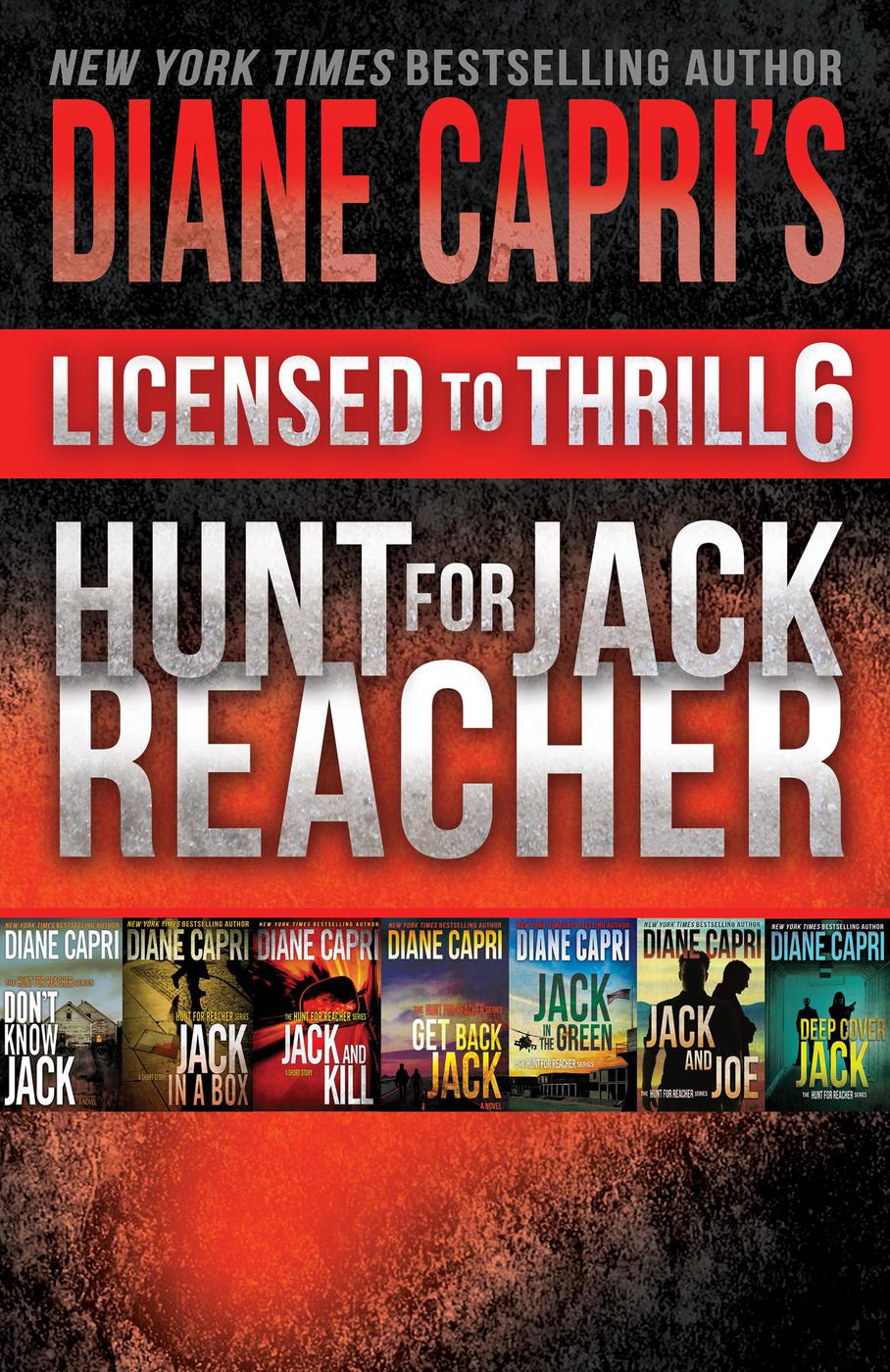 Umschlagbild für Licensed to Thrill 6: Hunt For Jack Reacher Series Thrillers Books 1-7 (Diane Capri’s Licensed to Thrill Sets, #6) [electronic resource] :