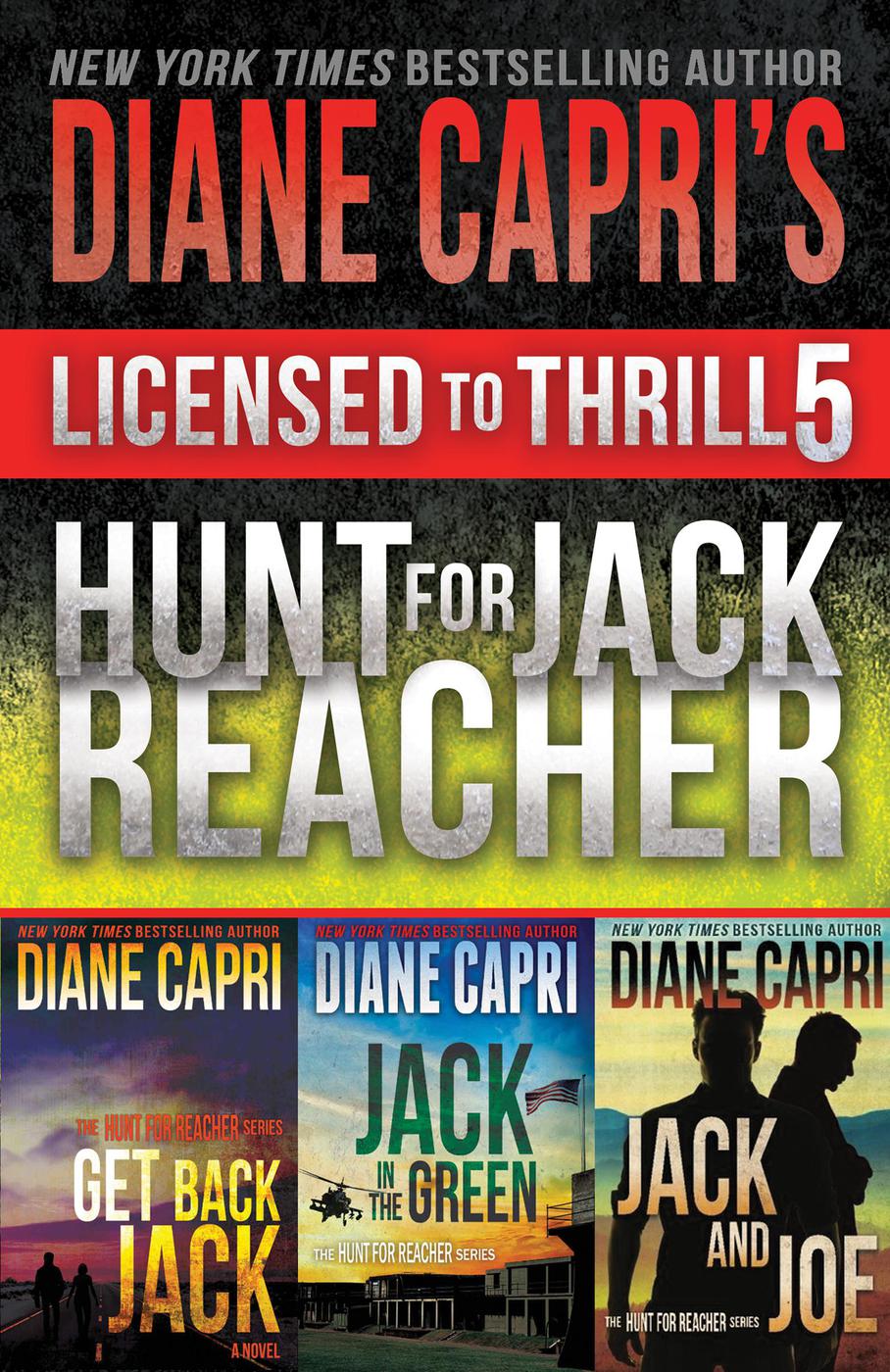 Imagen de portada para Licensed to Thrill 5: Hunt For Jack Reacher Series Thrillers Books 4 - 6 (Diane Capri’s Licensed to Thrill Sets, #5) [electronic resource] :