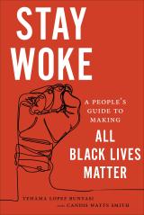 Link to Stay Woke by  Tehama Lopez Bunyasi and Candis Watts Smith in Cloud Library
