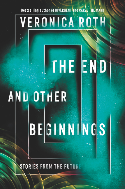 The end and other beginnings stories from the future cover image
