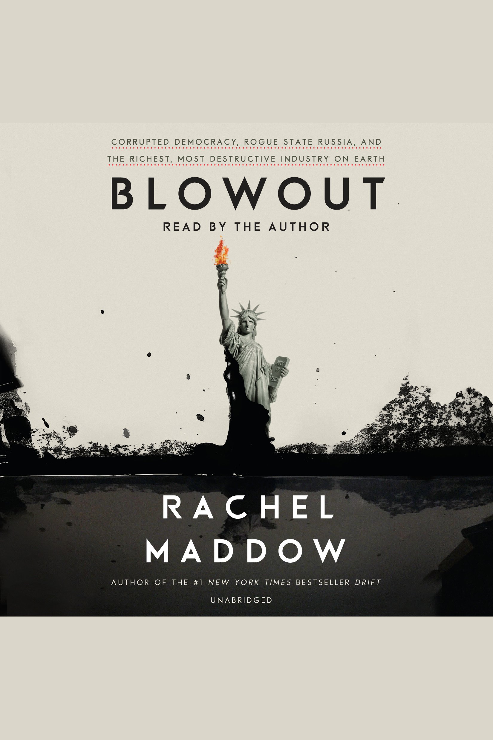 Image de couverture de Blowout [electronic resource] : Corrupted Democracy, Rogue State Russia, and the Richest, Most Destructive Industry on Earth