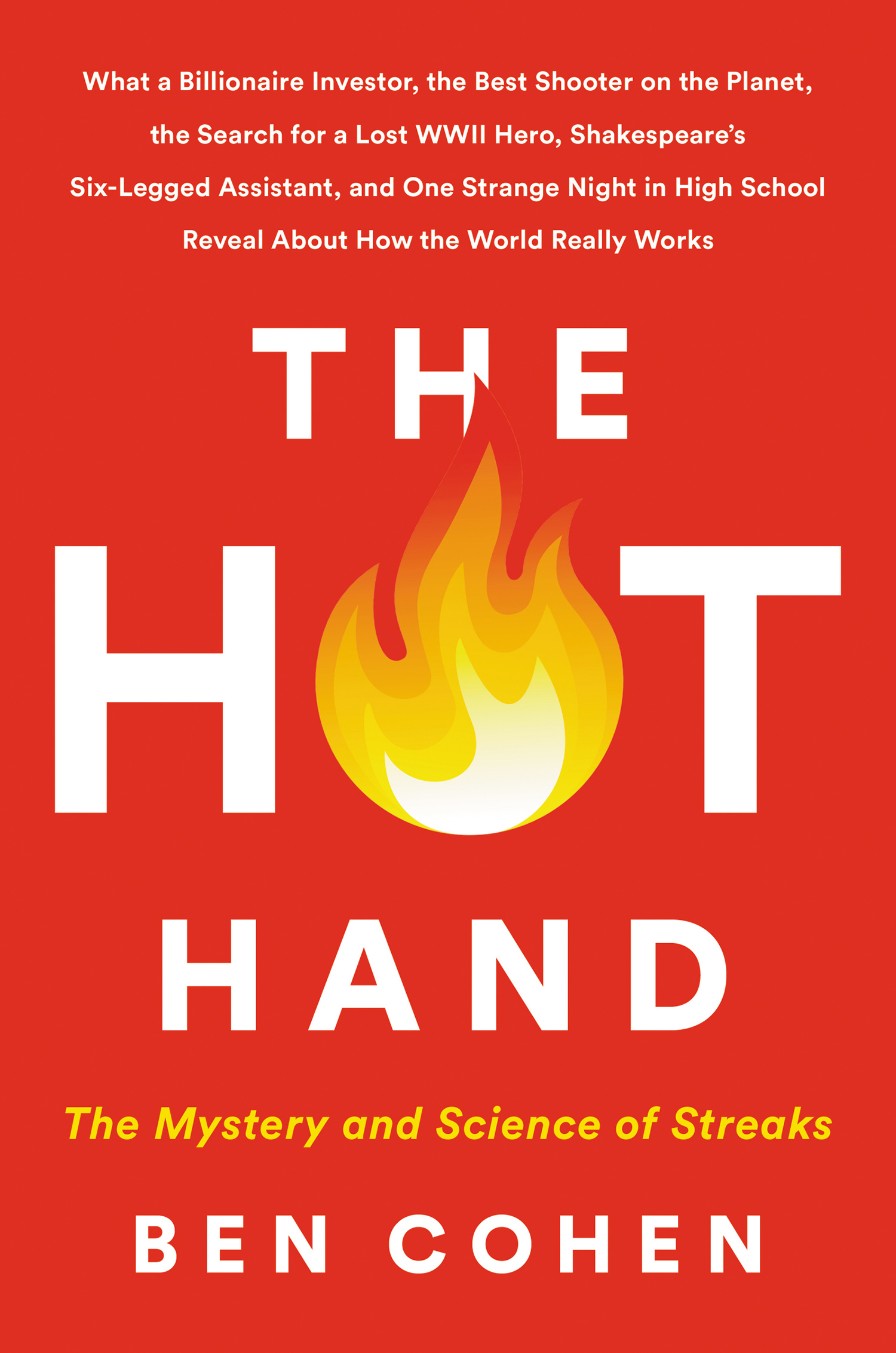 The Hot Hand The Mystery and Science of Streaks cover image