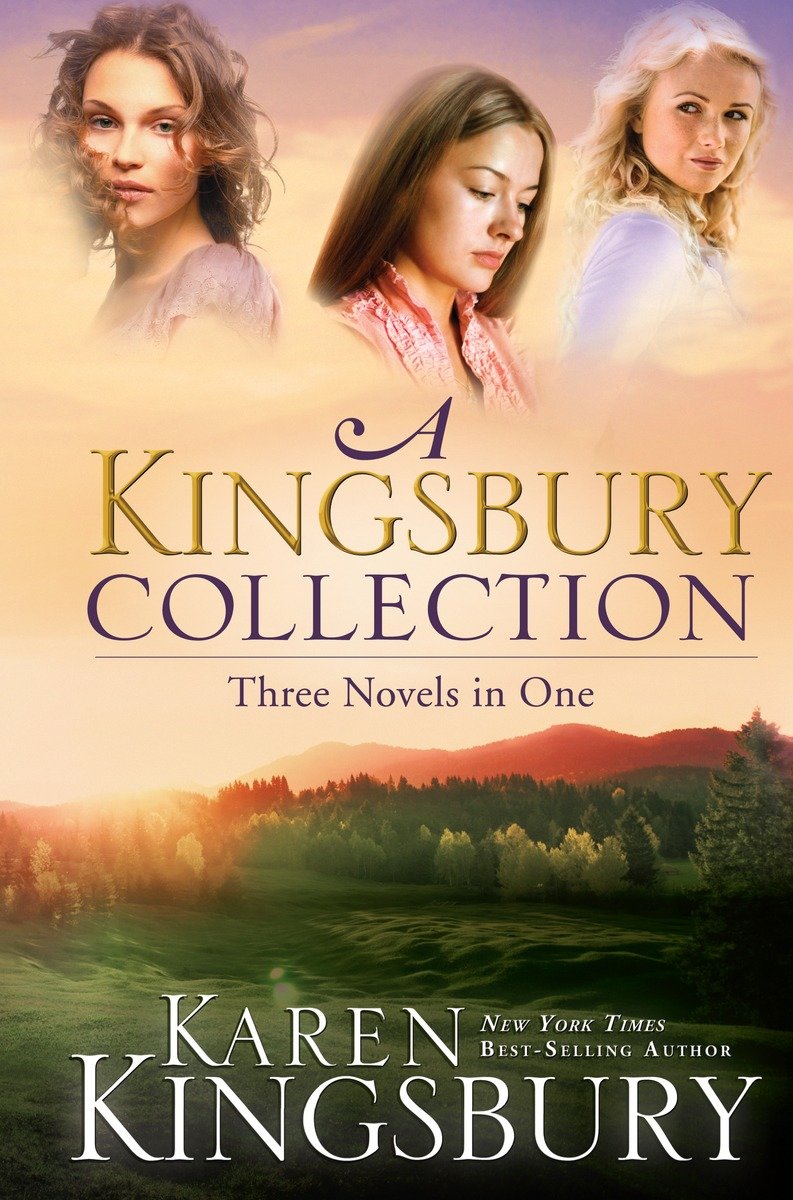Cover image for A Kingsbury Collection [electronic resource] : Three Novels in One: Where Yesterday Lives, When Joy Came to Stay, On Every Side