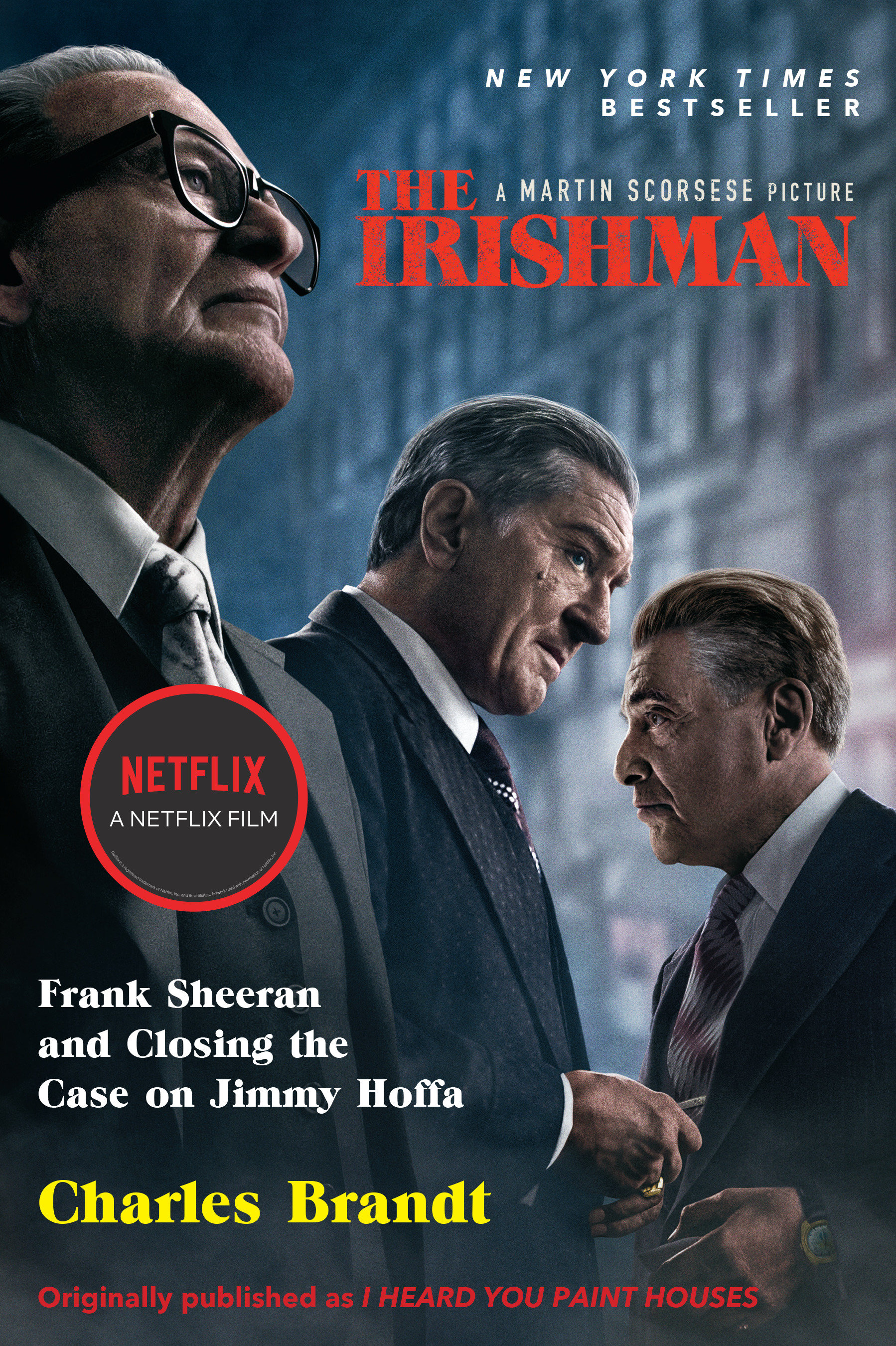 Cover image for The Irishman (Movie Tie-In) [electronic resource] : Frank Sheeran and Closing the Case on Jimmy Hoffa