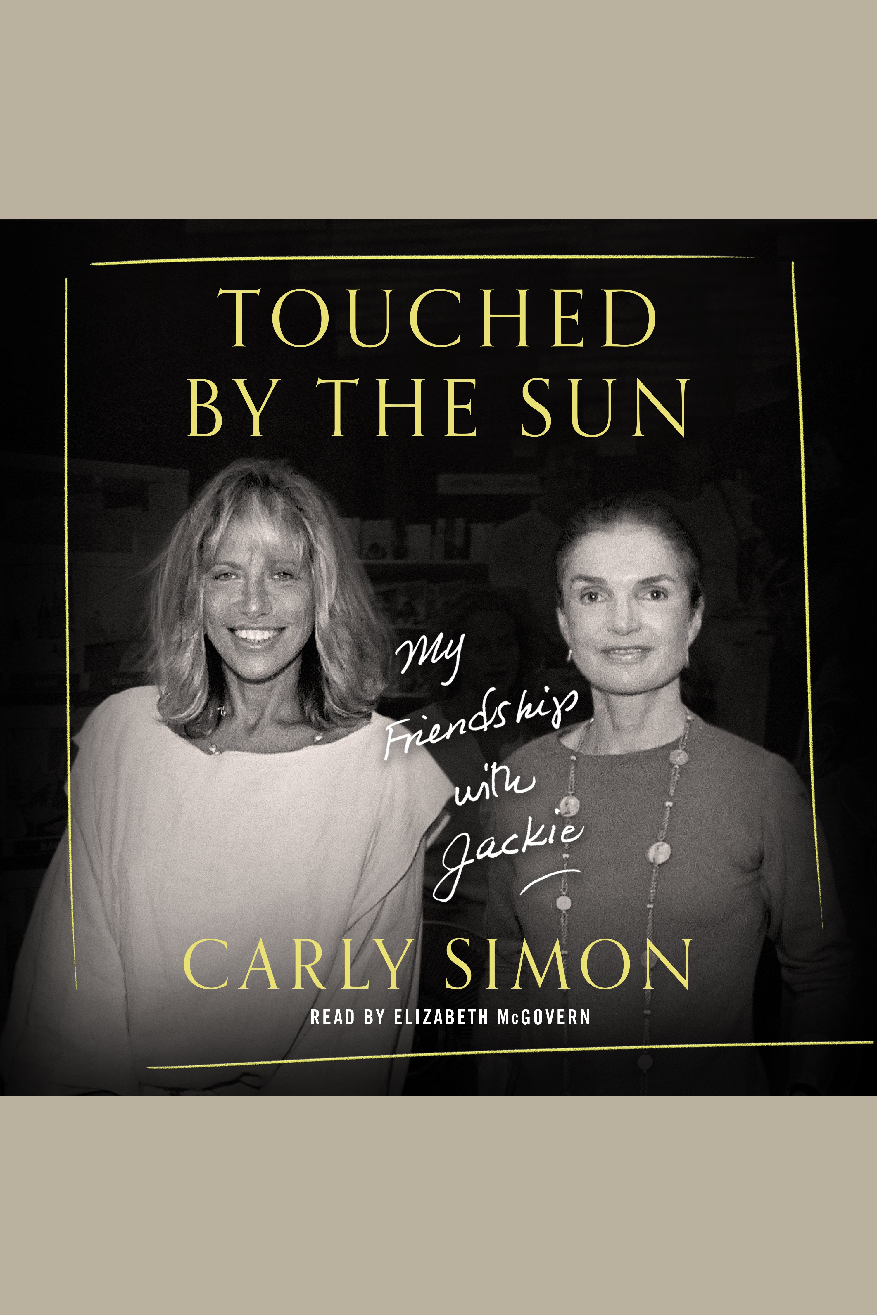 Cover image for Touched by the Sun [electronic resource] : My Friendship with Jackie